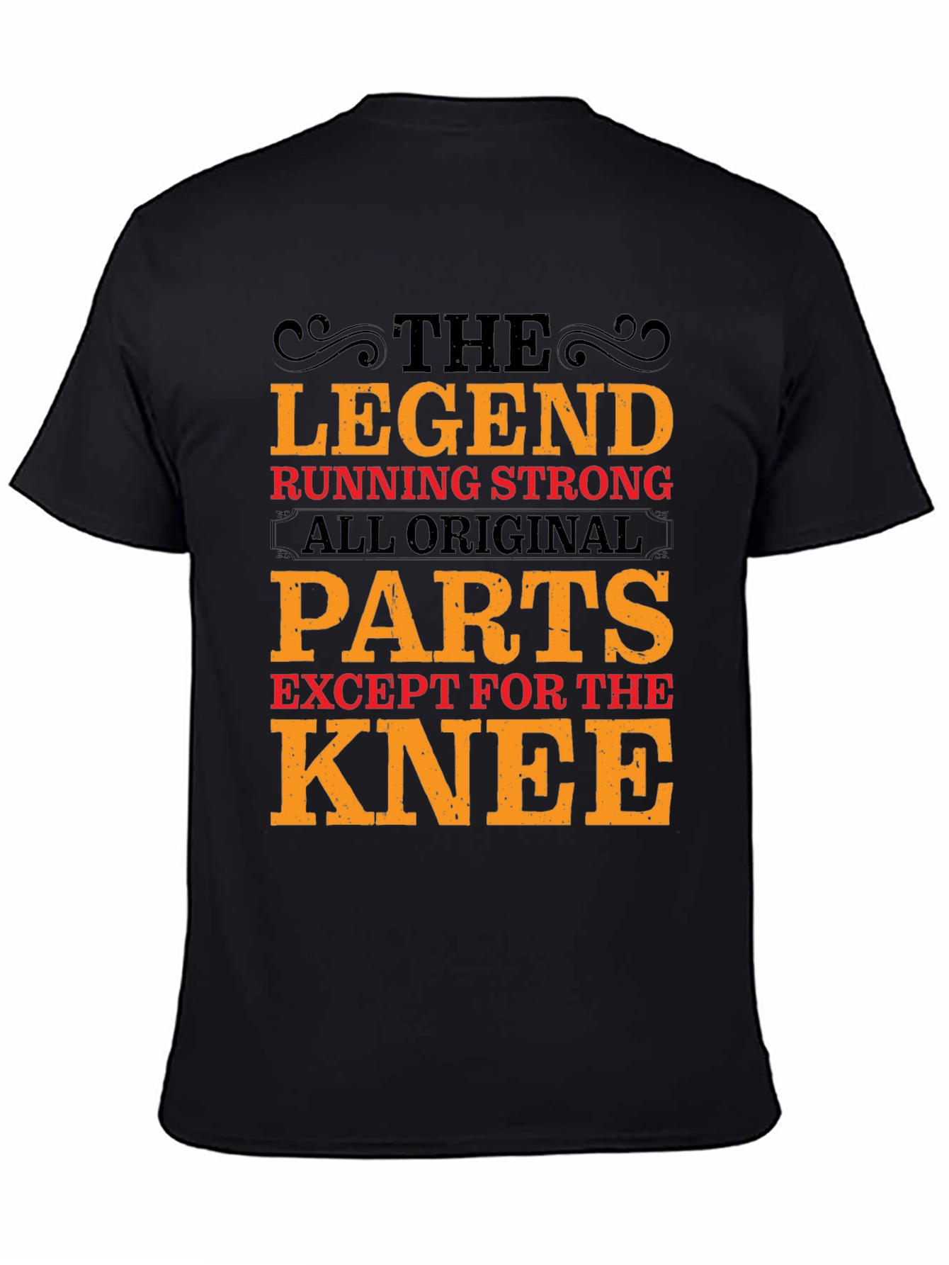 Black The Legend Running Strong T-Shirt - All Original Parts Except Knee view 4