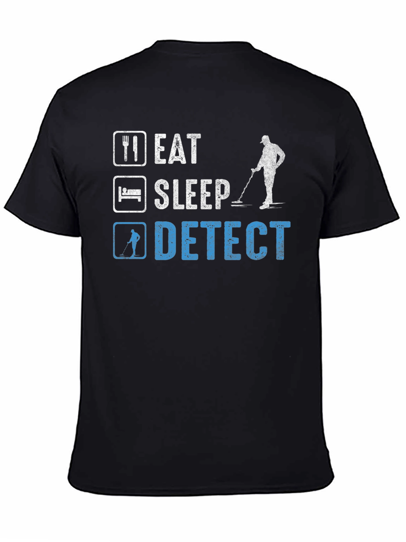Black Eat Sleep Detect Metal Detecting Hobby T-Shirt view 4
