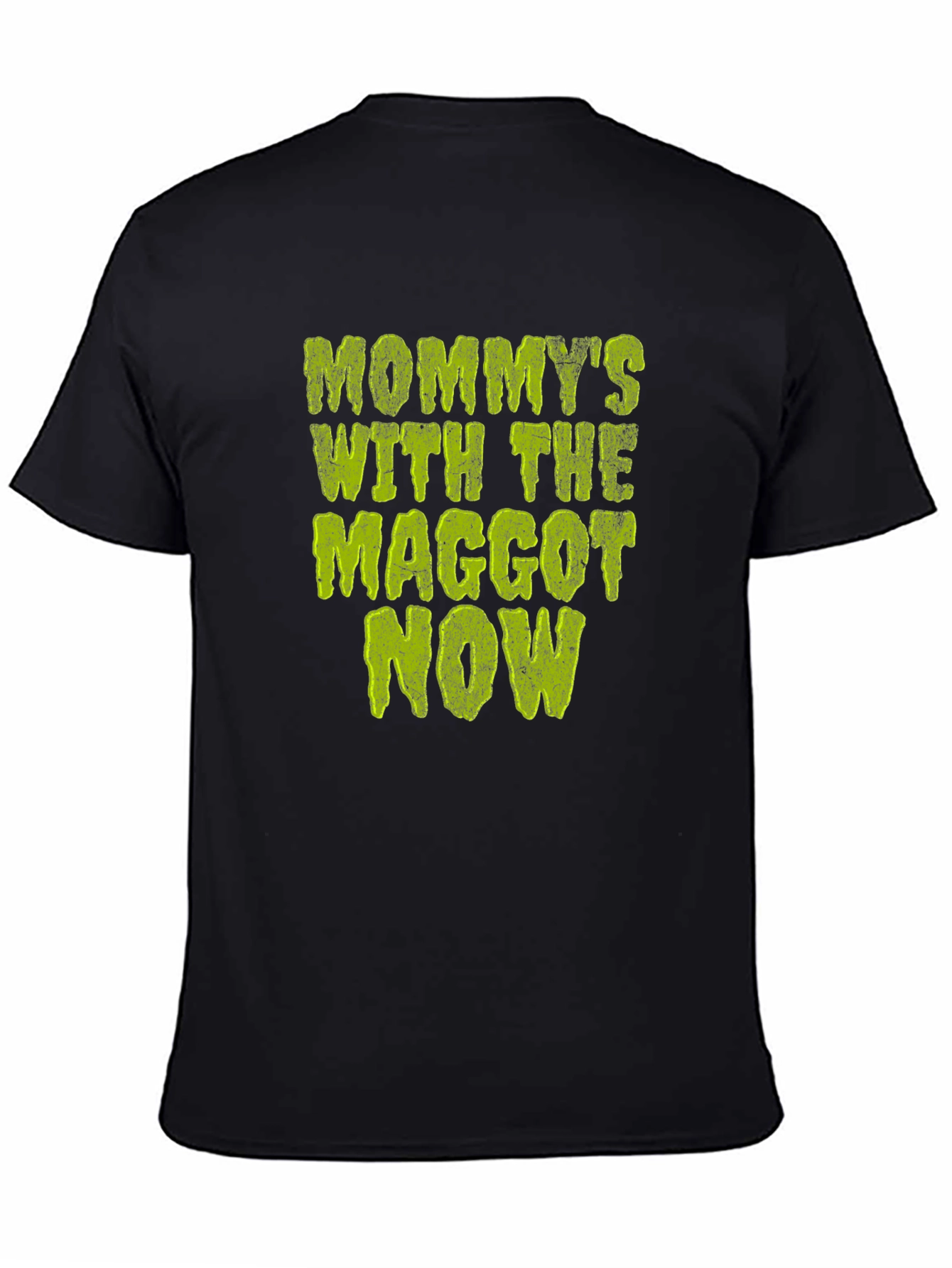 Black Mommy's with the Maggot Now T-Shirt view 4
