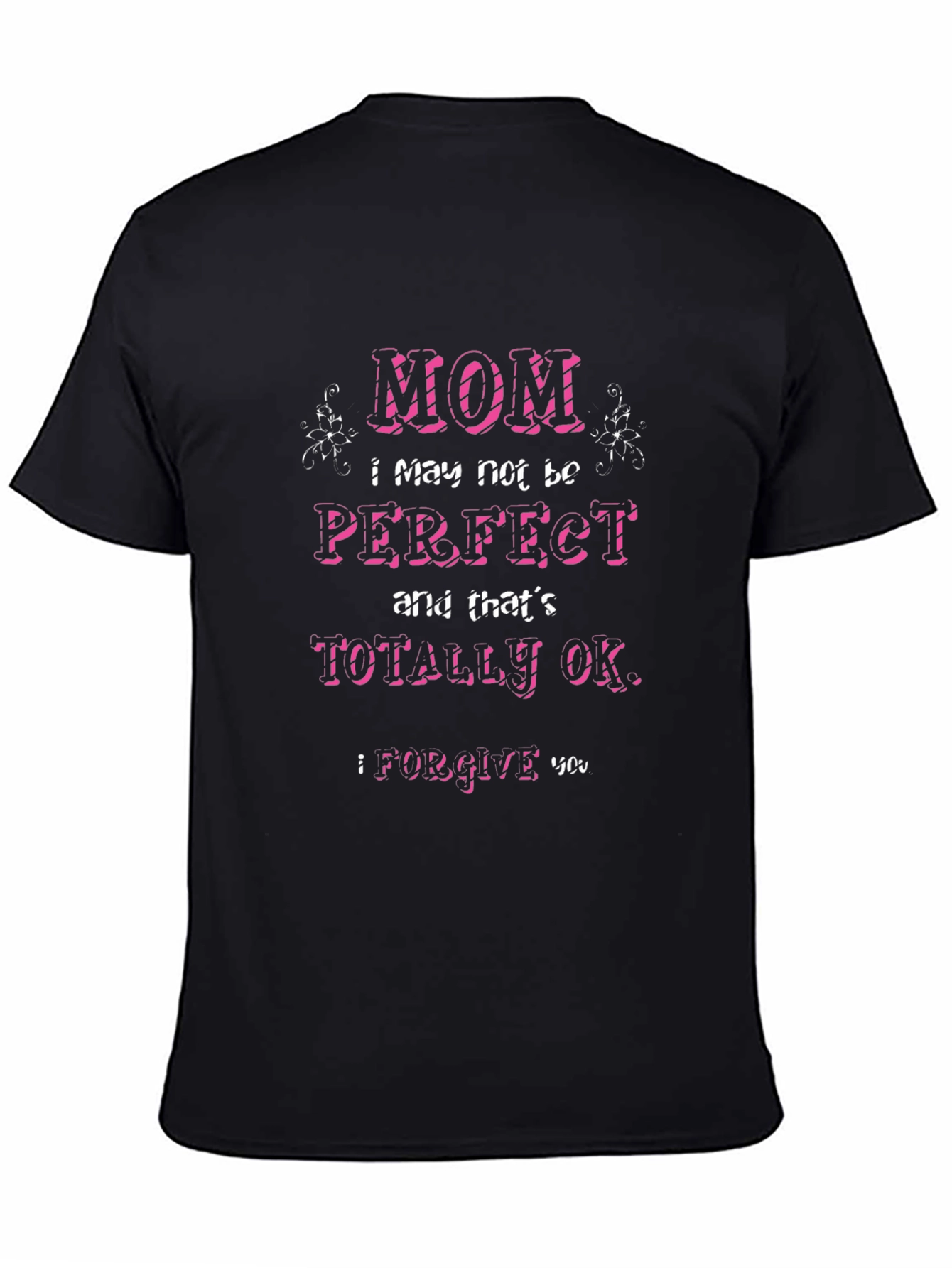 Black Mom I May Not Be Perfect T-Shirt view 4