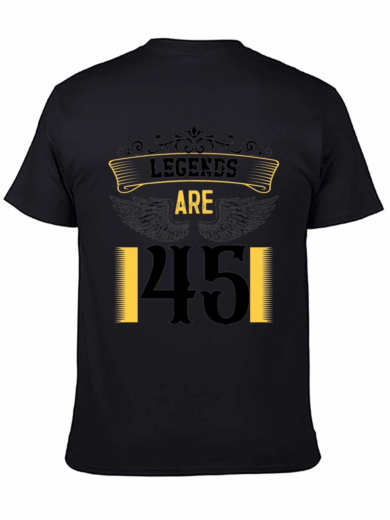 Black Legends Are 45 T-Shirt - Birthday Gift view 4