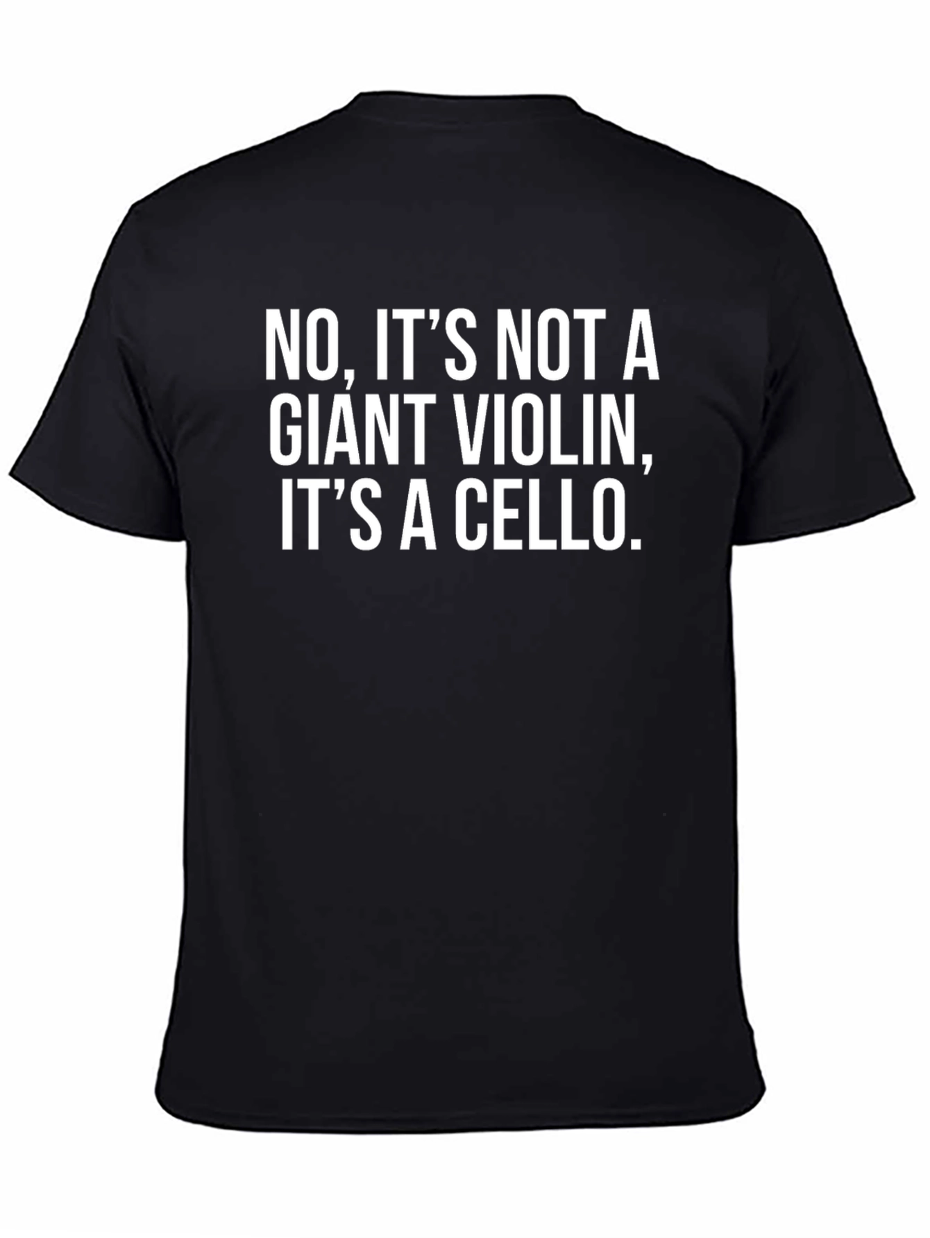 Black Cello T-Shirt: It's Not a Giant Violin! view 4