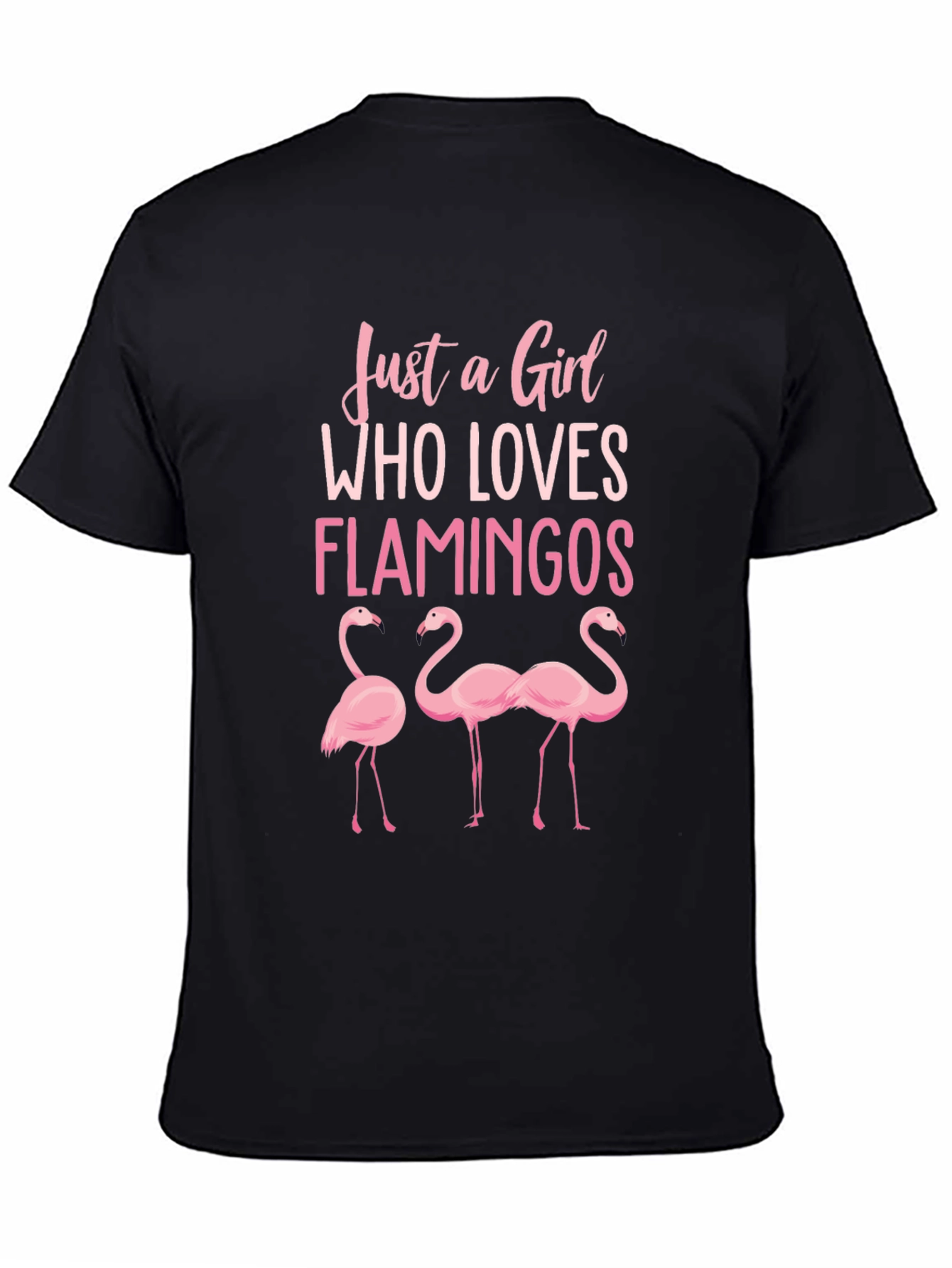 Black Flamingo Lover T-Shirt - Just a Girl Who Loves Flamingos view 4