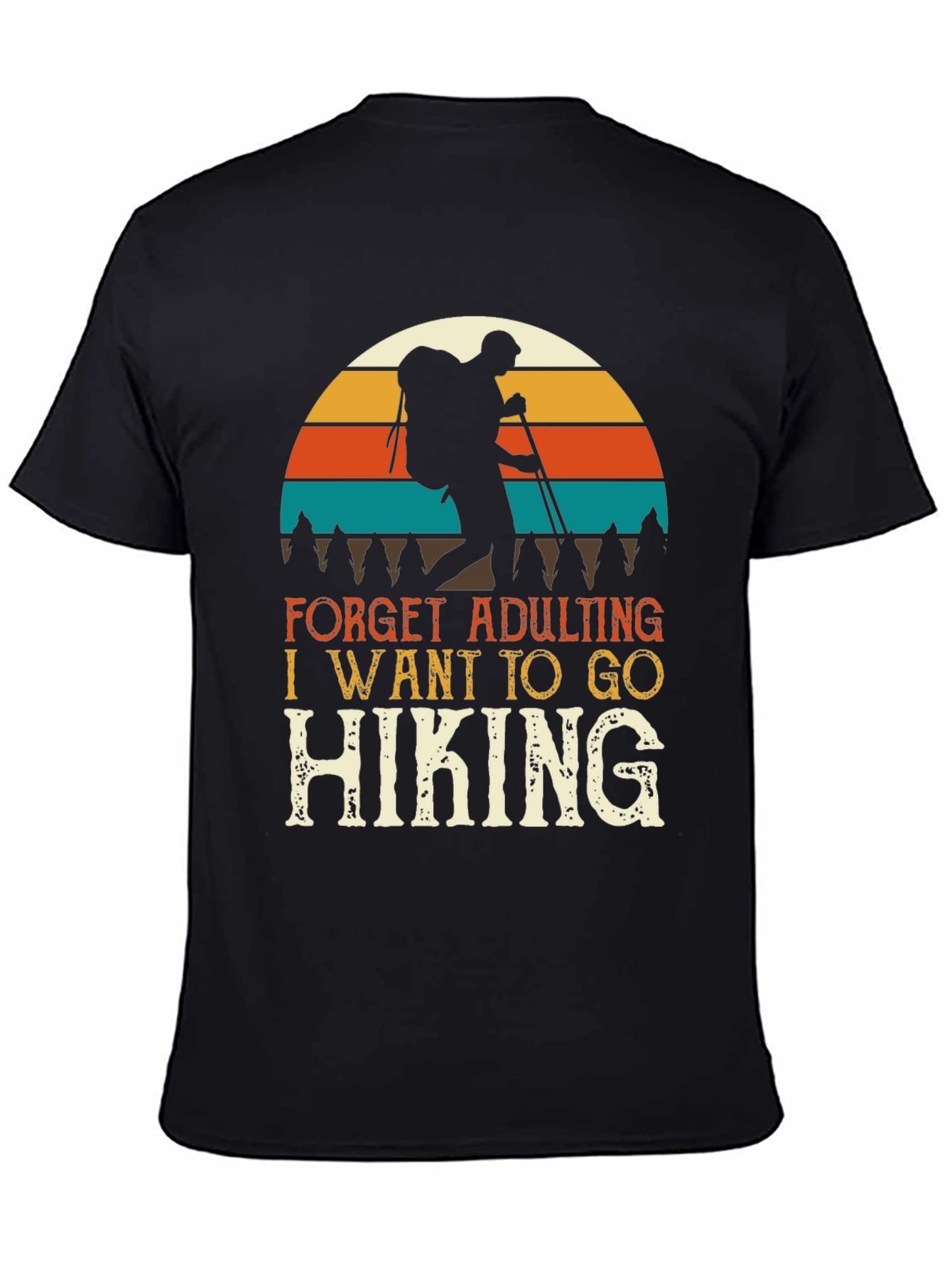 Black Hiking Adventure Tee: Forget Adulting, Go Hiking T-Shirt view 4