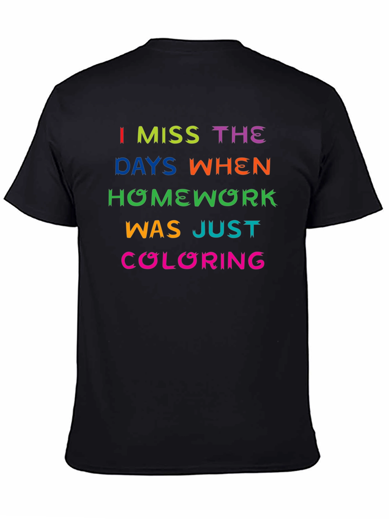 Black I Miss Coloring Homework T-Shirt - Funny Retro Nostalgia Tee view 4