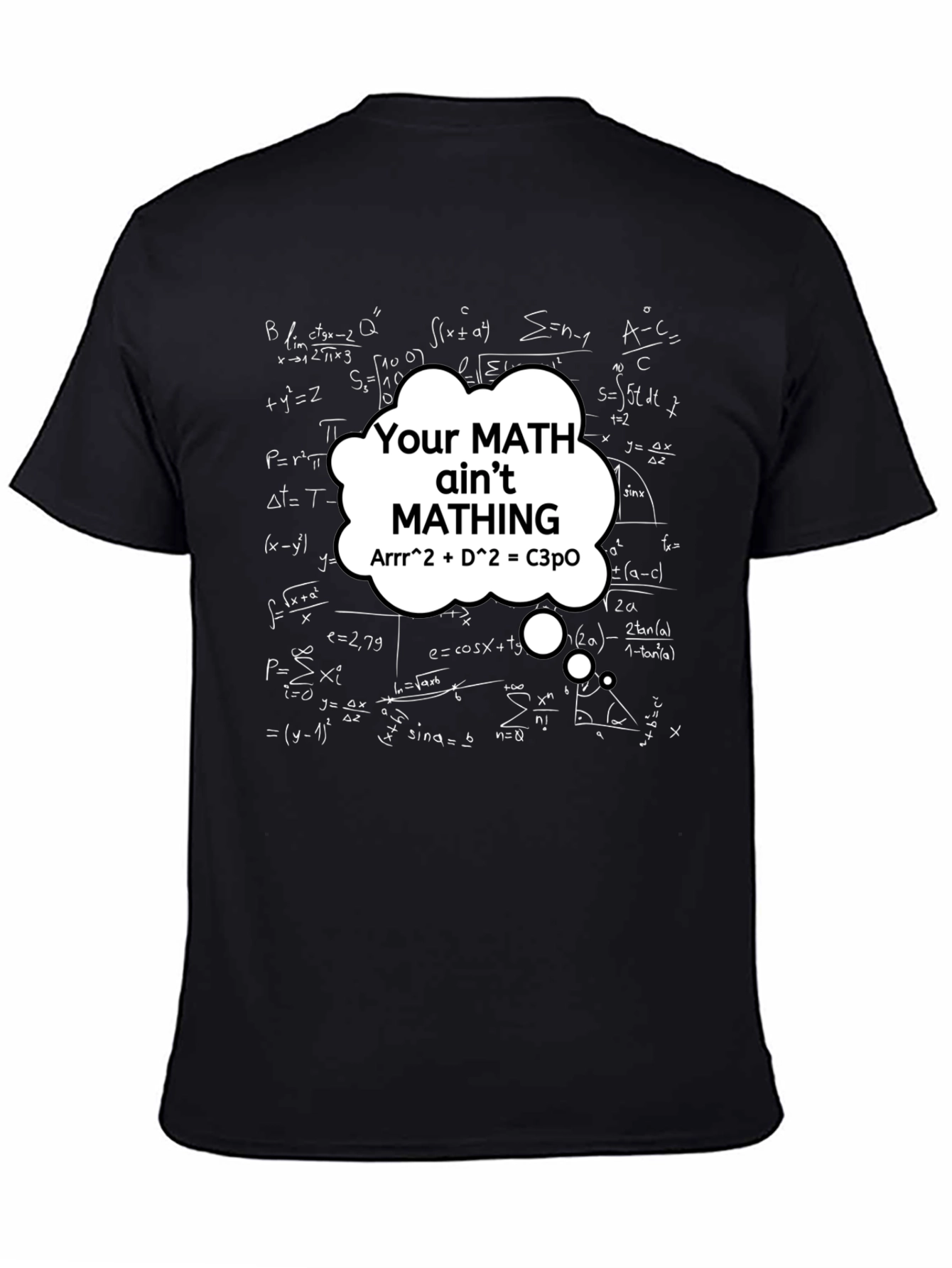 Black Math Humor T-Shirt - Your Math Ain't Mathing! view 4