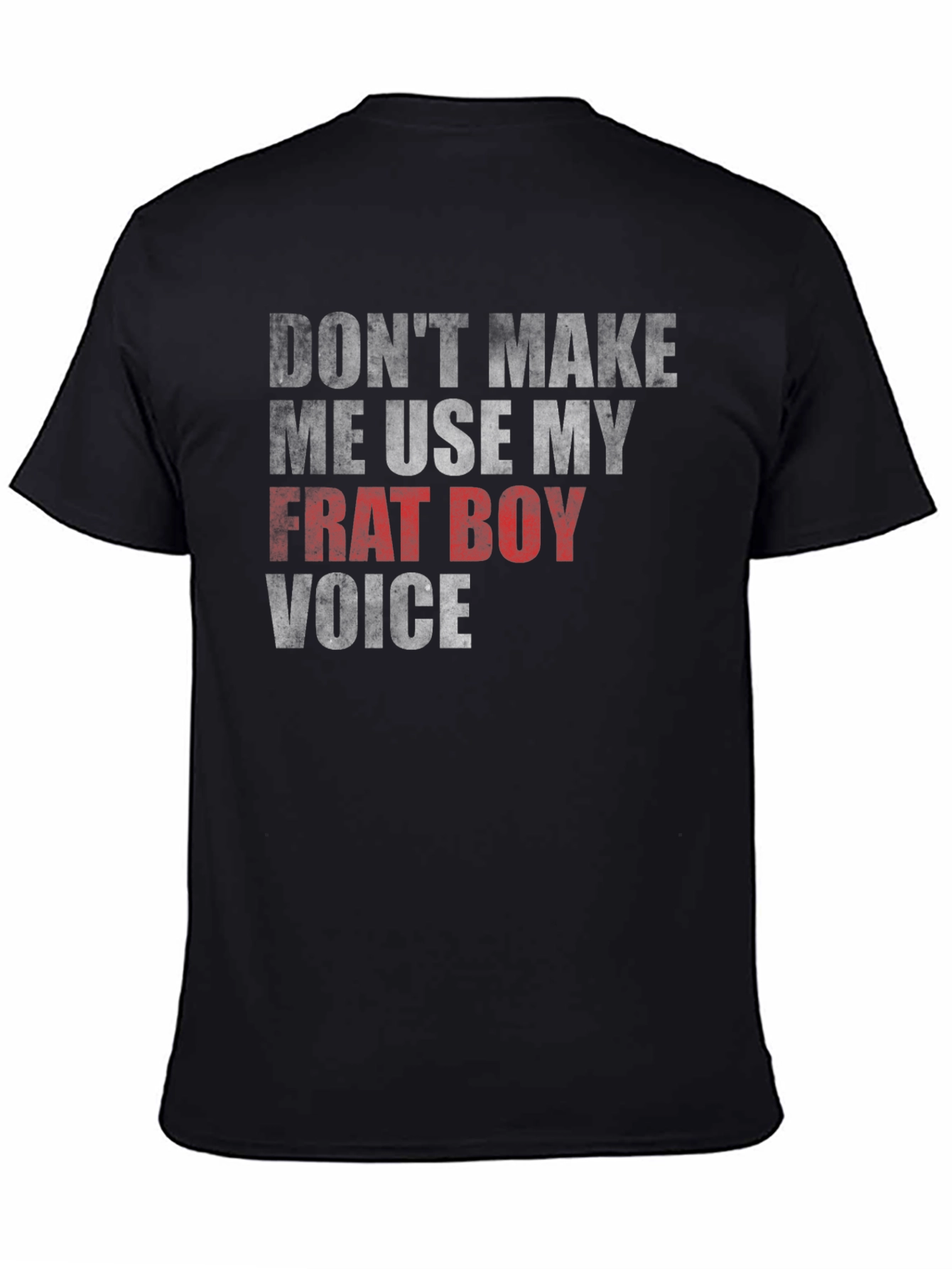 Black Don't Make Me Use My Frat Boy Voice Graphic Tee view 4