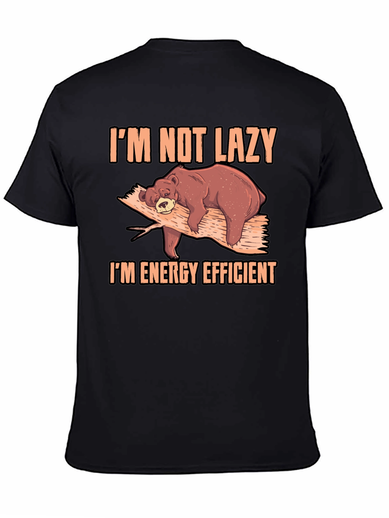 Black I'm Not Lazy Bear T-Shirt view 4