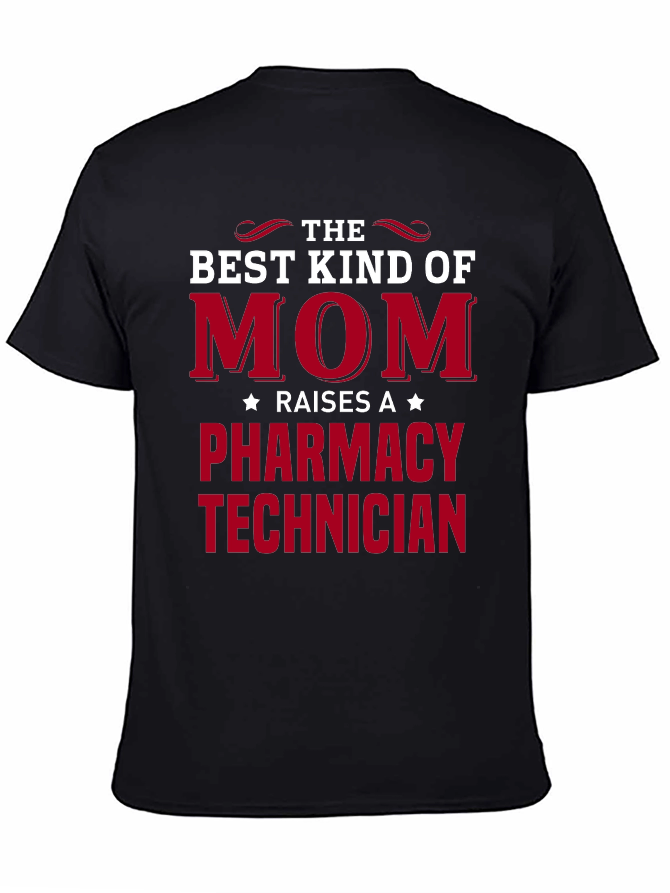 Black Best Mom Raises a Pharmacy Technician T-Shirt view 4