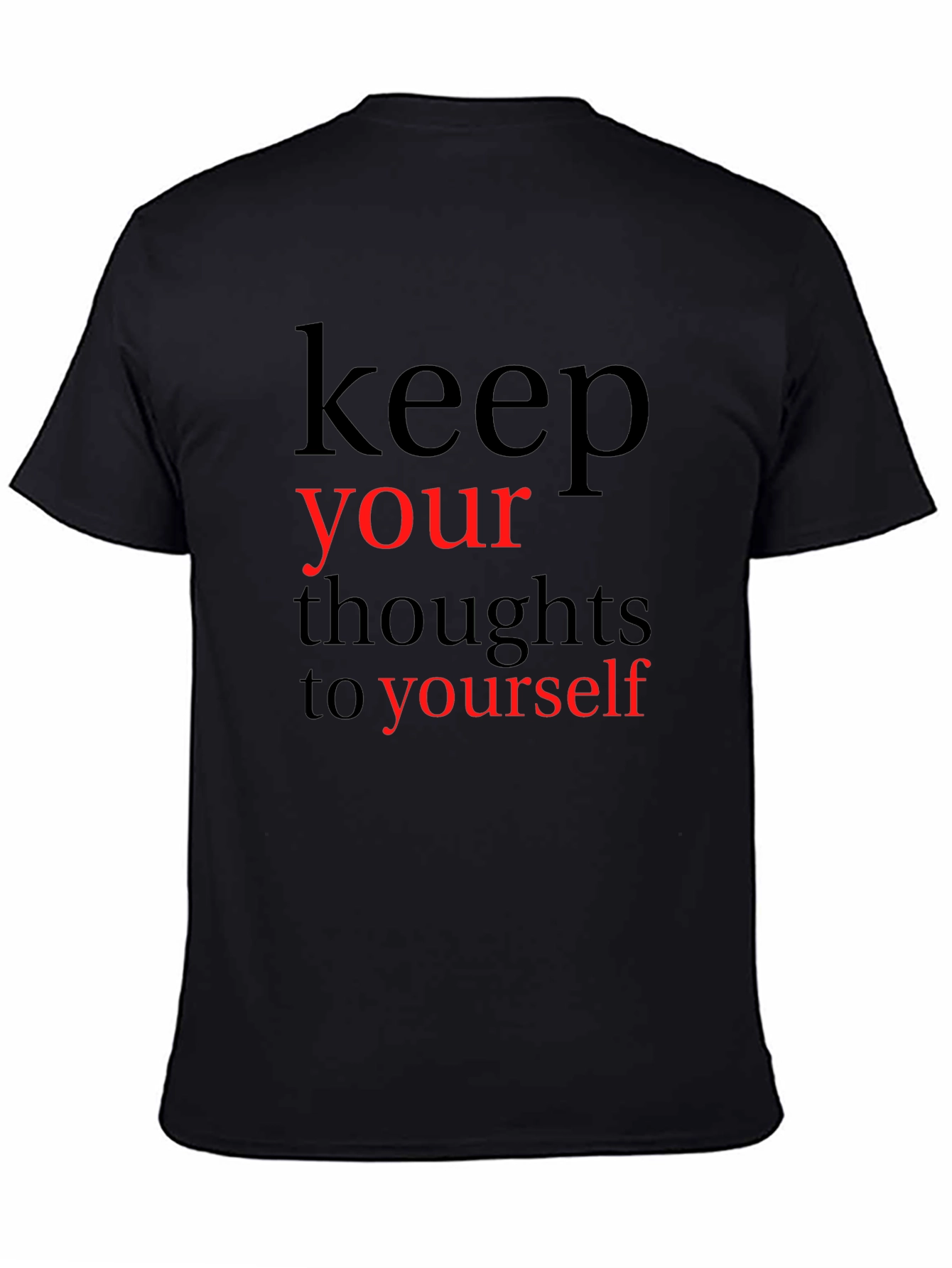 Black Keep Your Thoughts to Yourself Graphic T-Shirt view 4