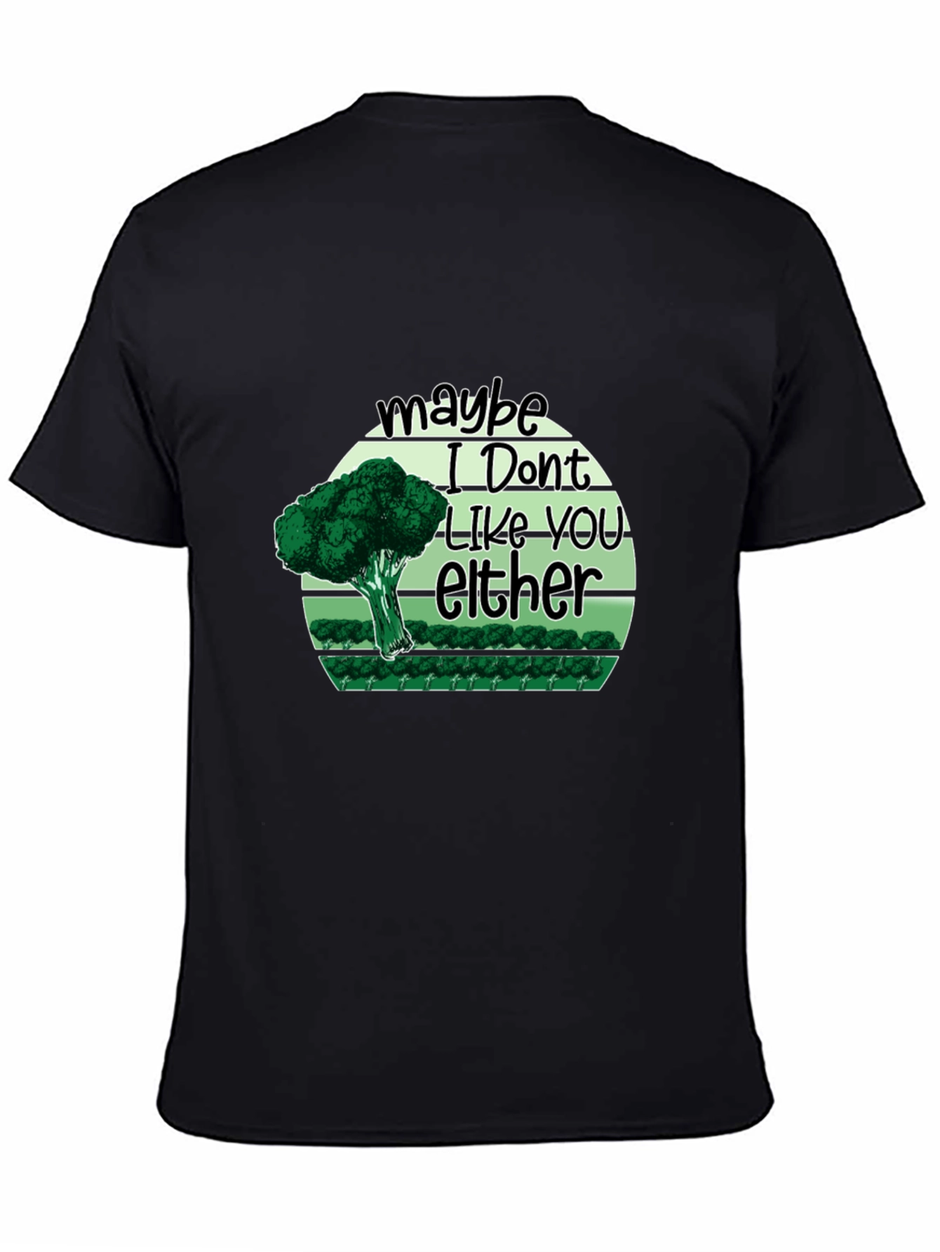 Black Funny Broccoli 'Maybe I Don't Like You Either' T-Shirt view 4