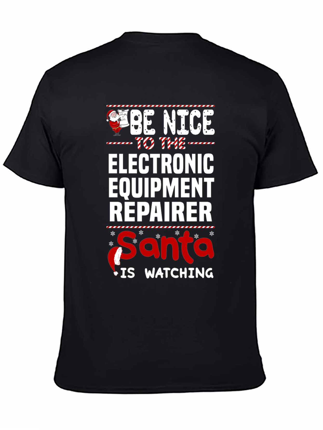 Black Be Nice to Electronic Equipment Repairer Santa Watching T-Shirt view 4