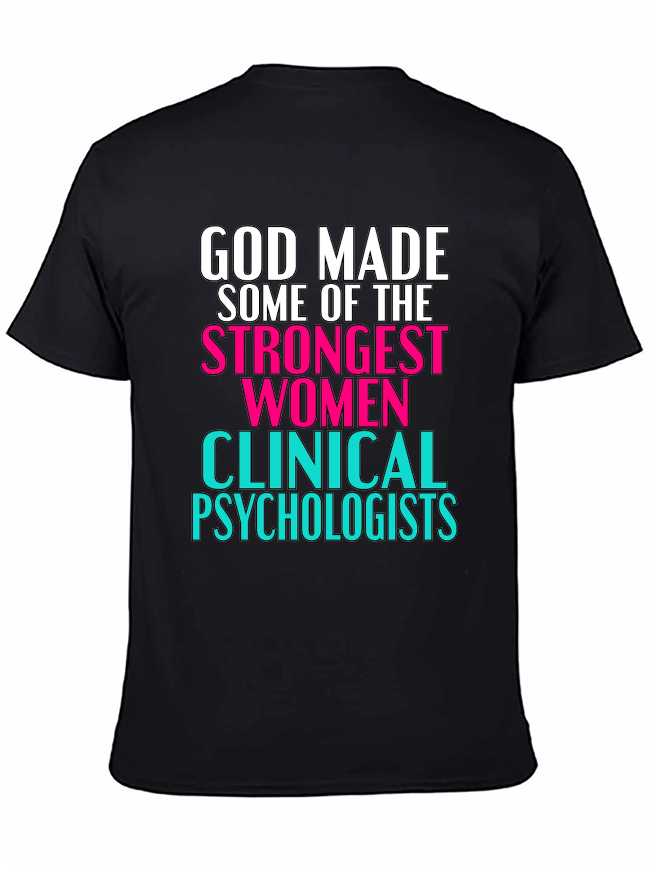 Black Strong Women Clinical Psychologists T-Shirt view 4
