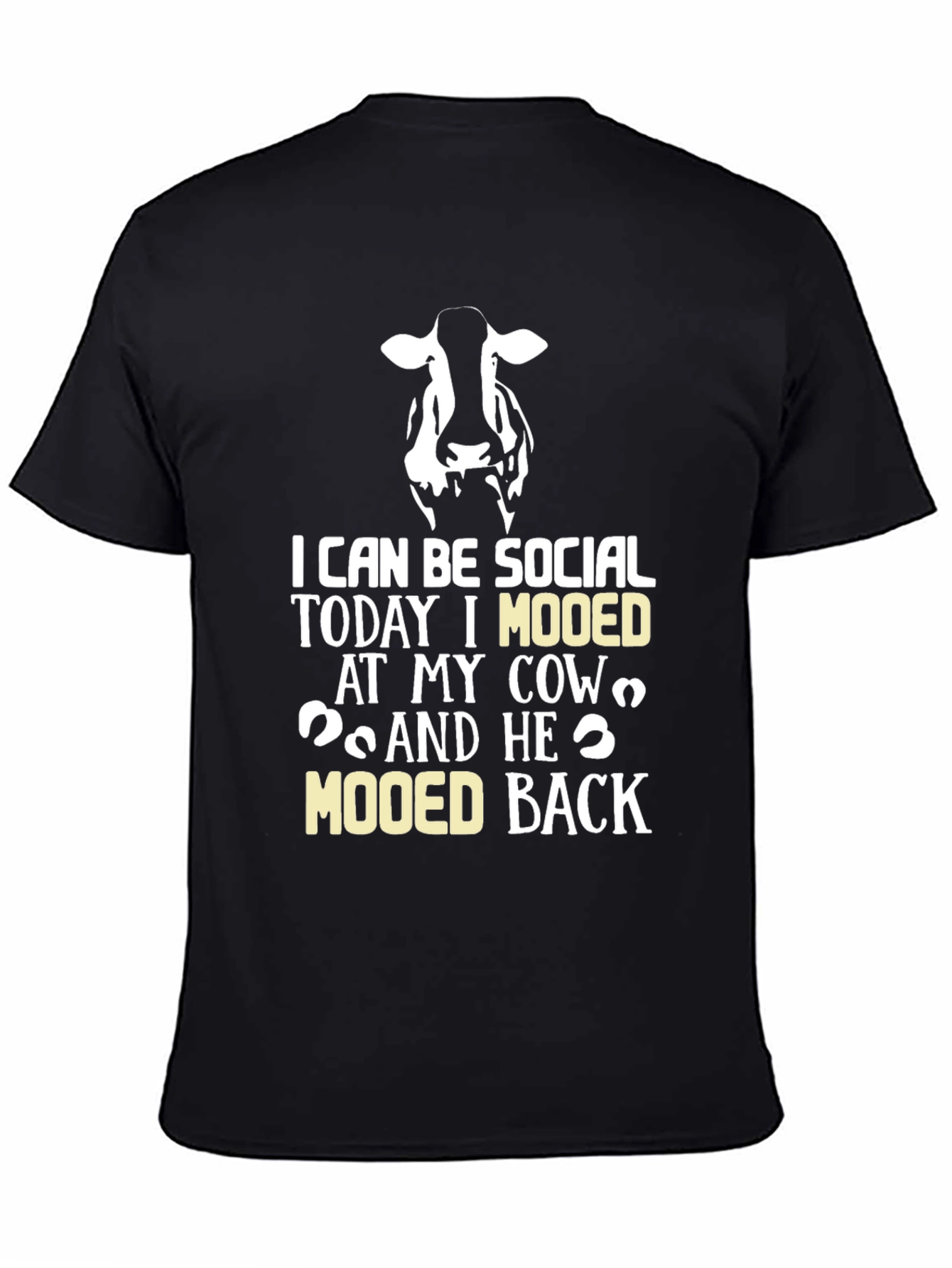 Black Cow Mooed Back T-Shirt - Socially Acceptable Humor view 4