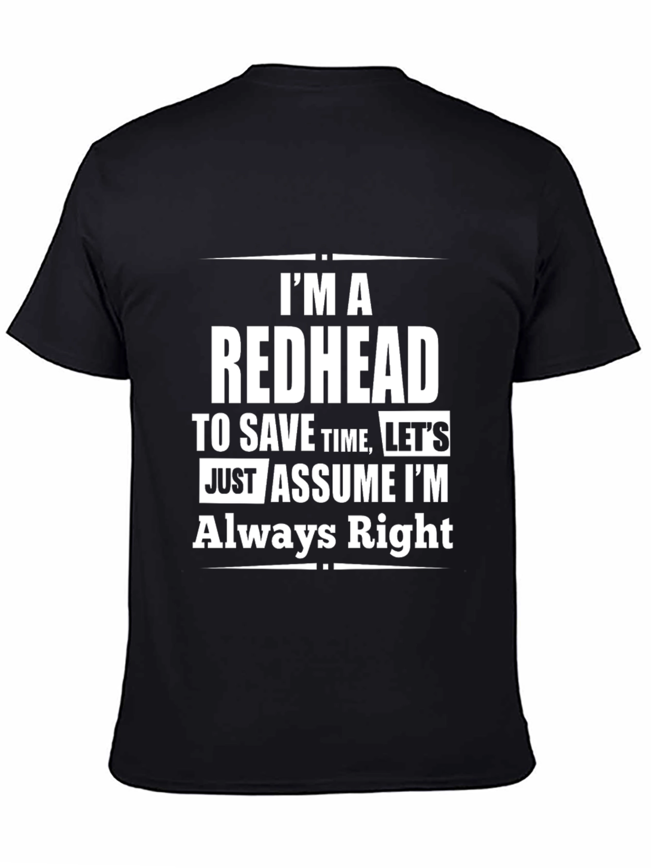 Black Redhead Always Right Men's T-Shirt view 4