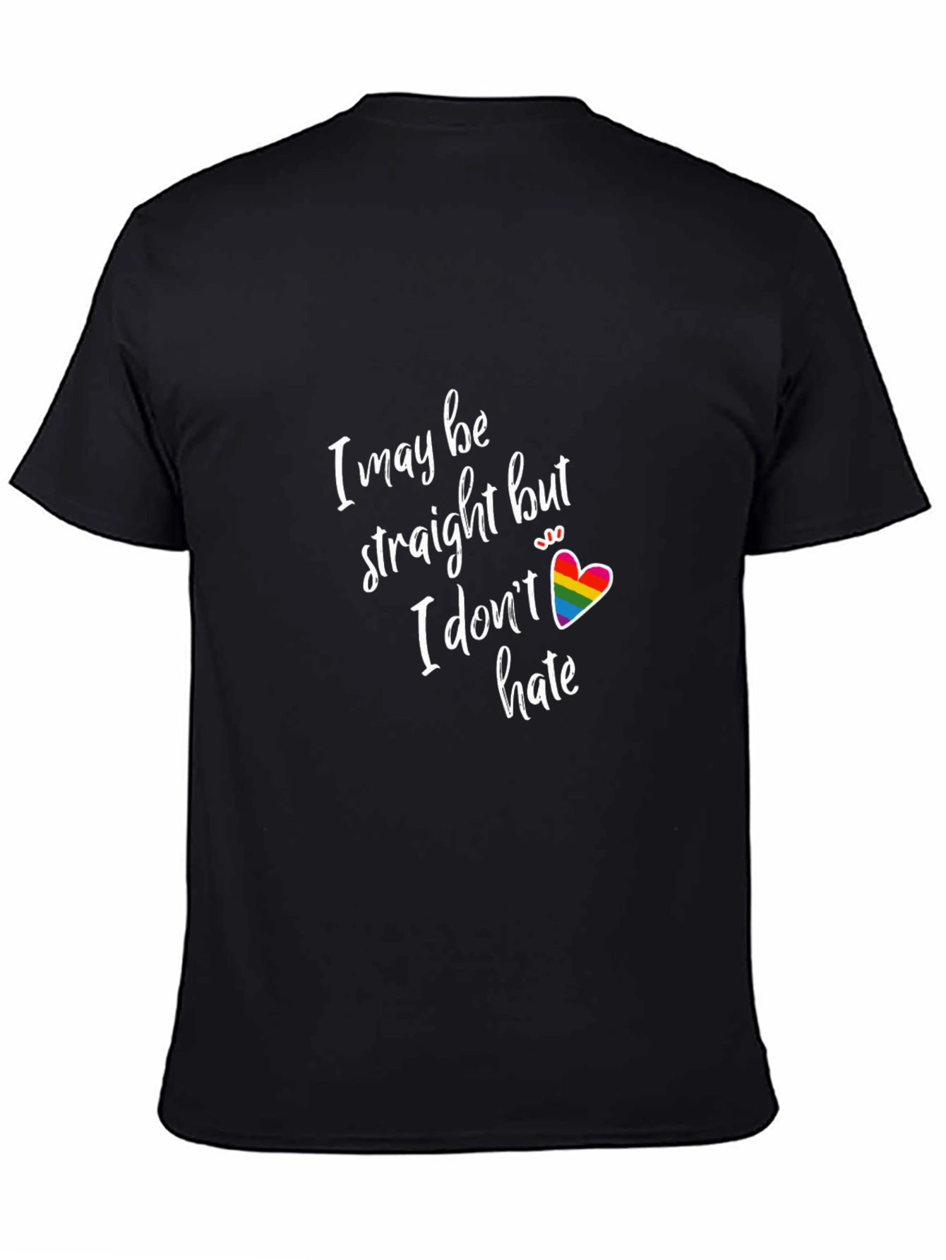 Black I May Be Straight But I Don't Hate Pride T-Shirt view 4