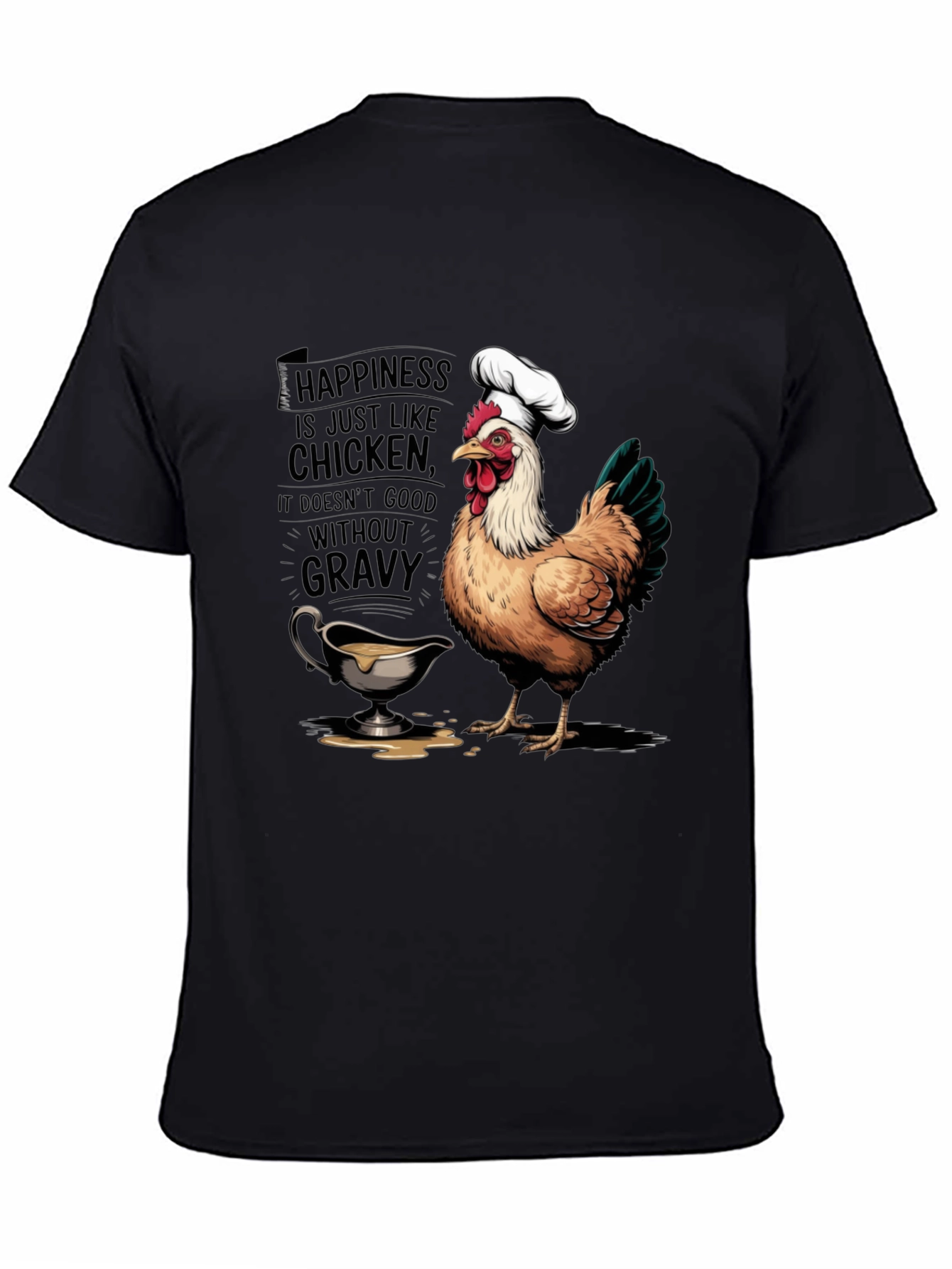 Black Chicken & Gravy T-Shirt: Happiness Recipe view 4