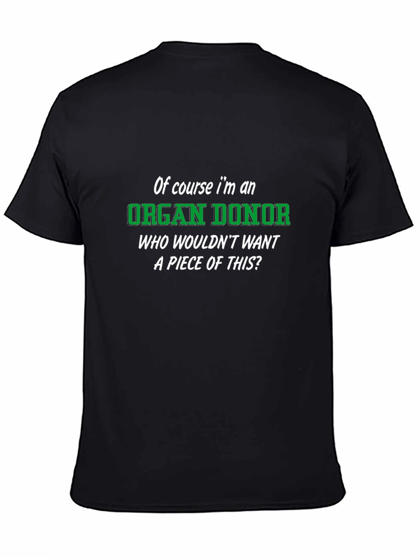 Black Funny Organ Donor Novelty Graphic T-Shirt view 4