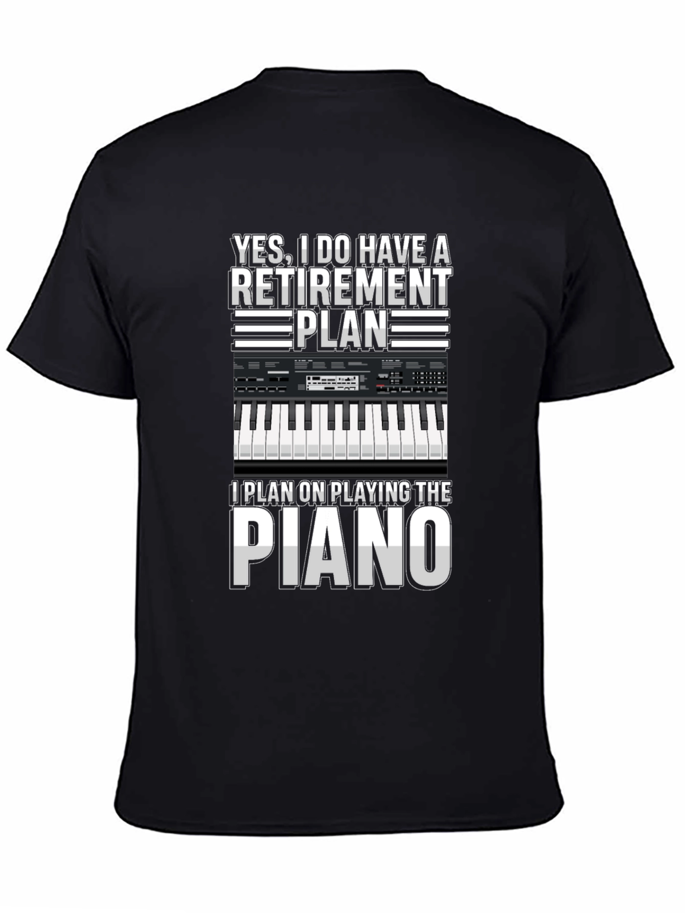 Black Retirement Plan Piano T-Shirt view 4