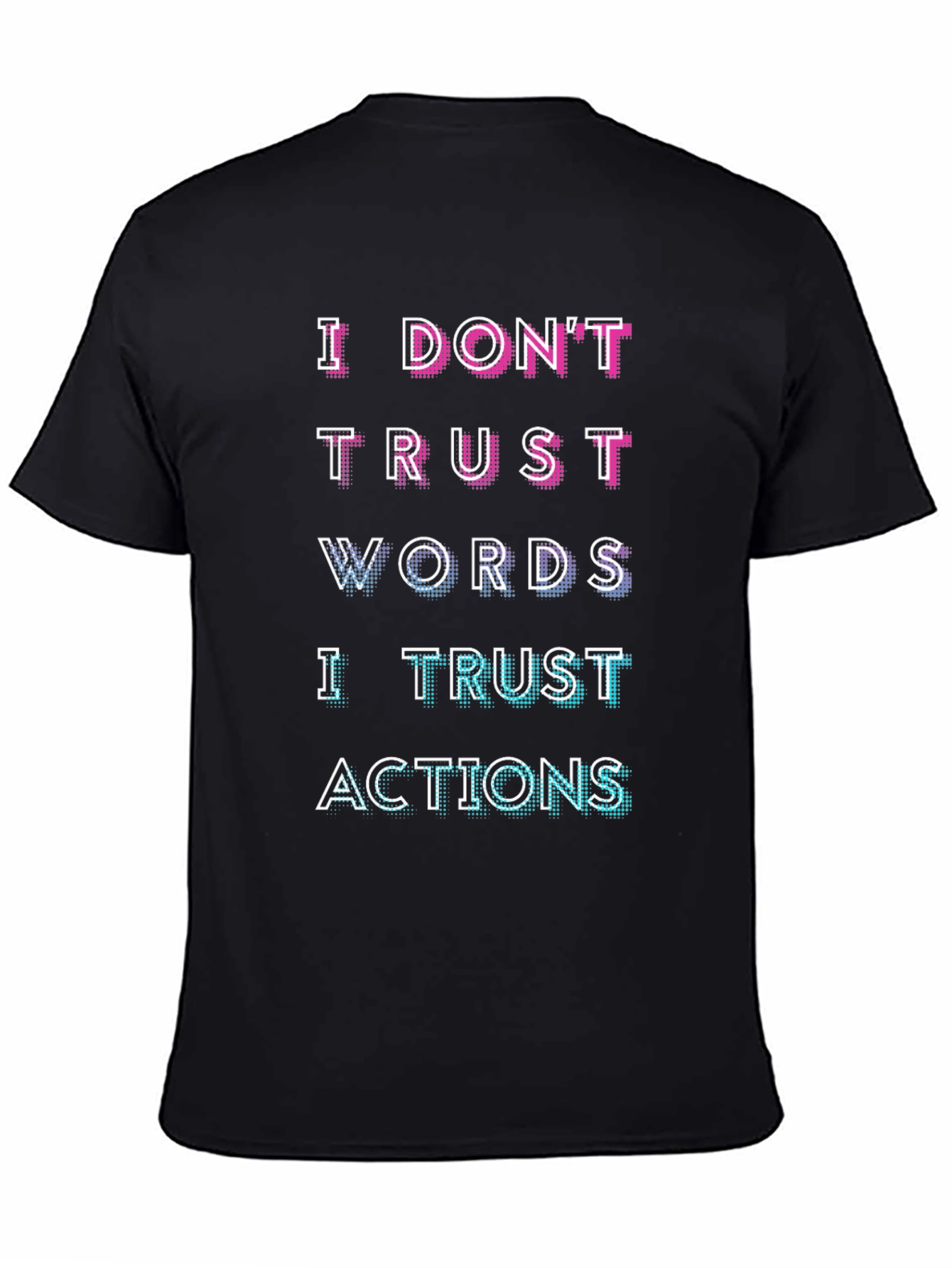 Black Trust Actions Tee - Motivational Graphic T-Shirt view 4