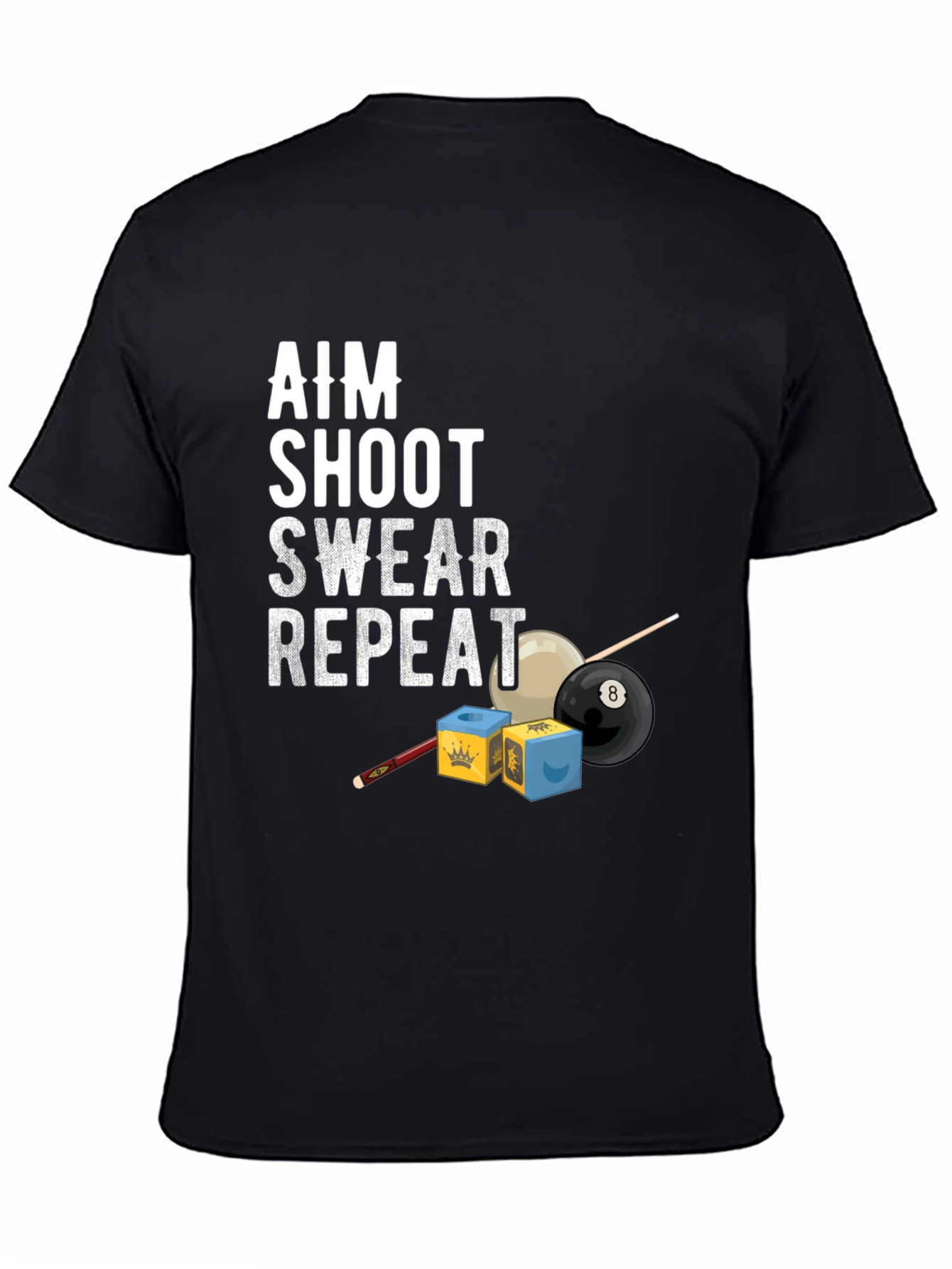 Aim Shoot Swear Repeat Billiards T-Shirt - 4