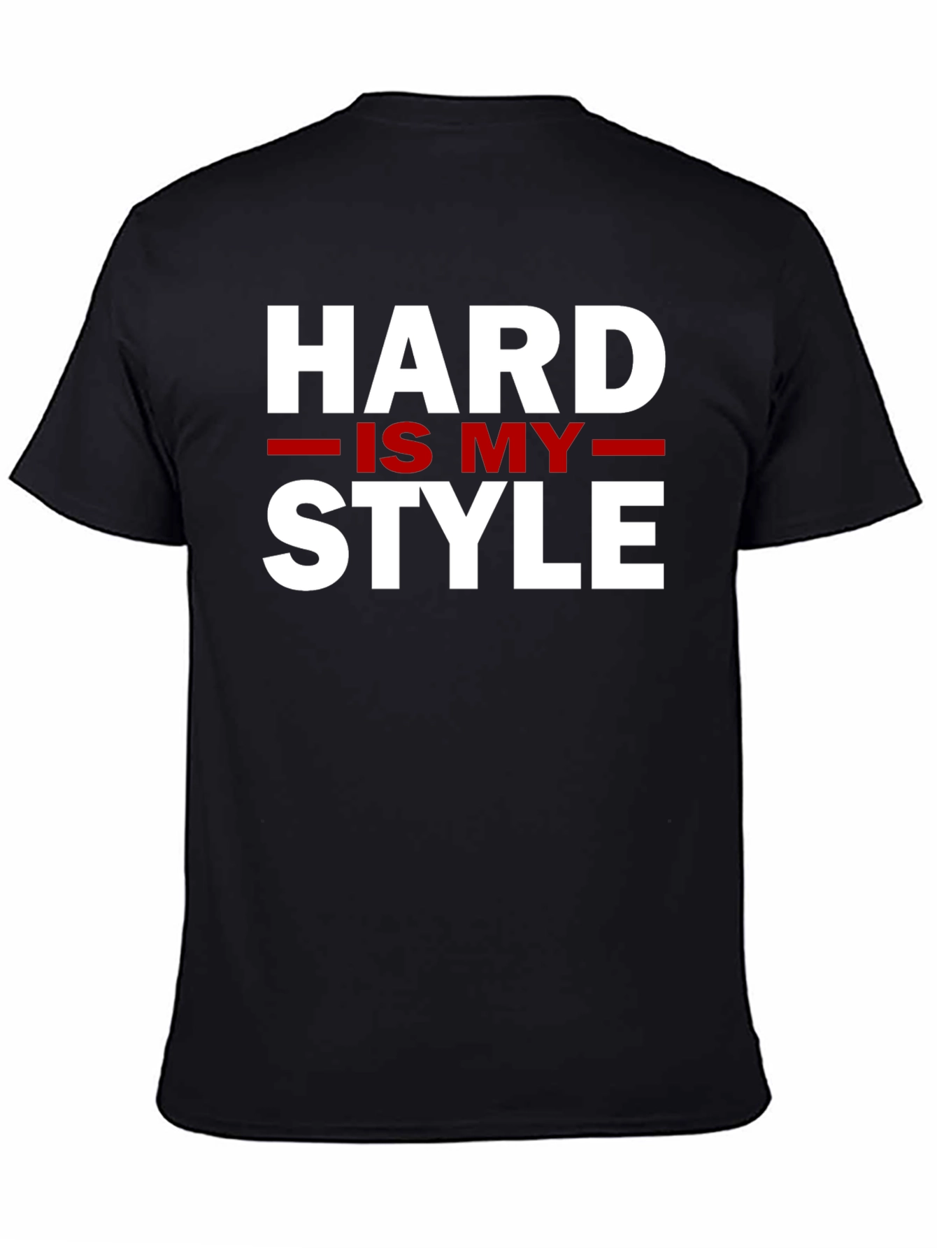 Black Hard Is My Style - Graphic Tee view 4