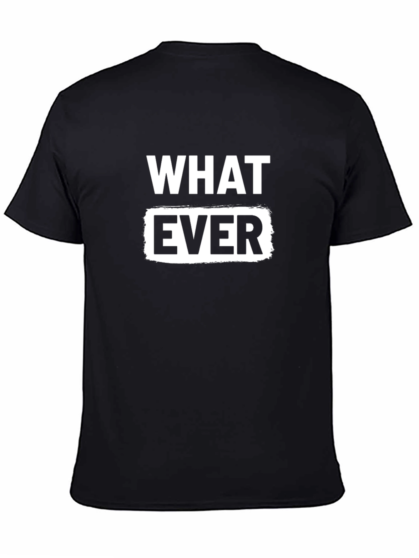 Black What Ever Graphic Tee - Casual Black T-Shirt view 4
