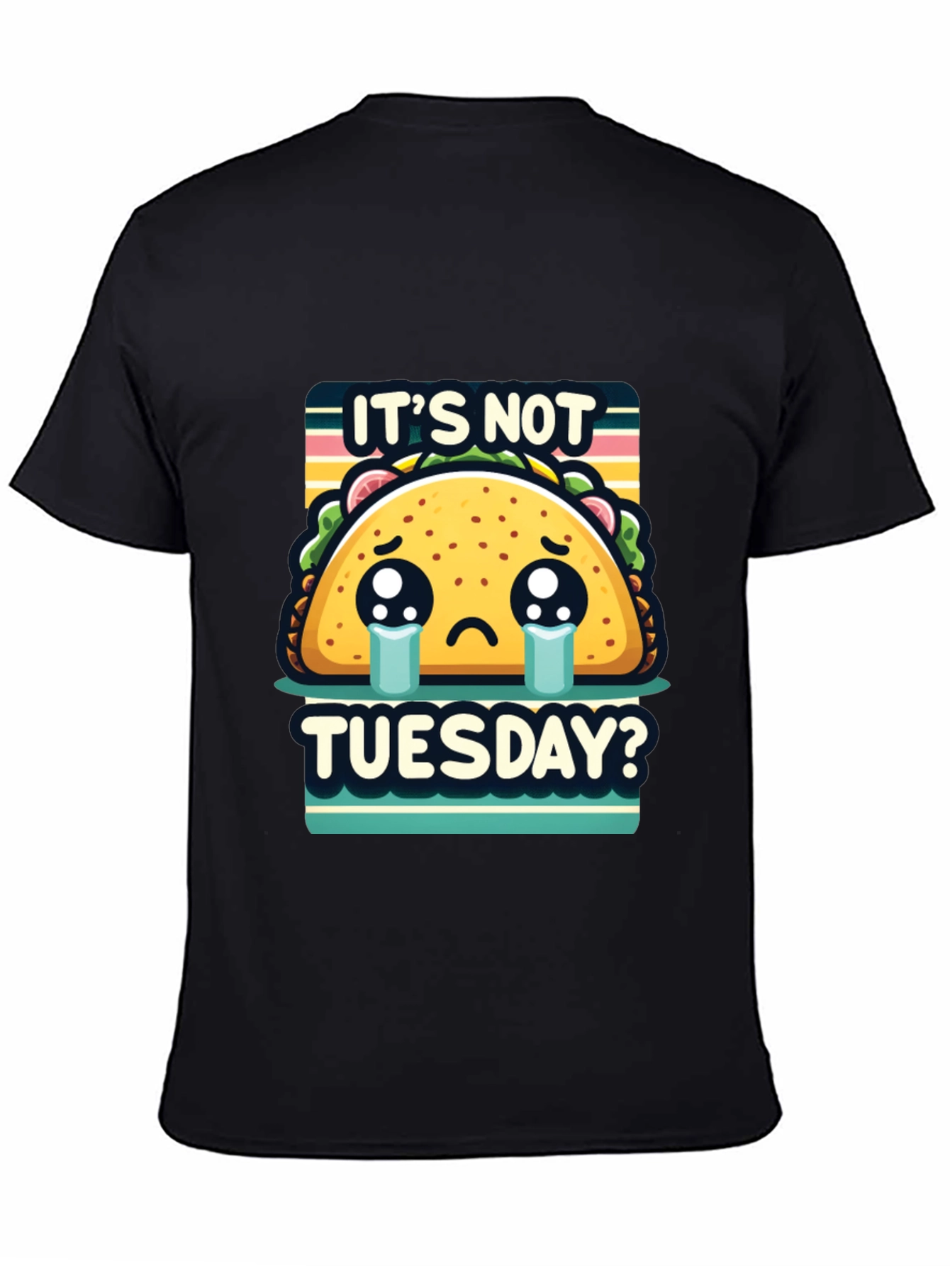Black It's Not Tuesday Taco T-Shirt - Sad Taco Graphic Tee view 4