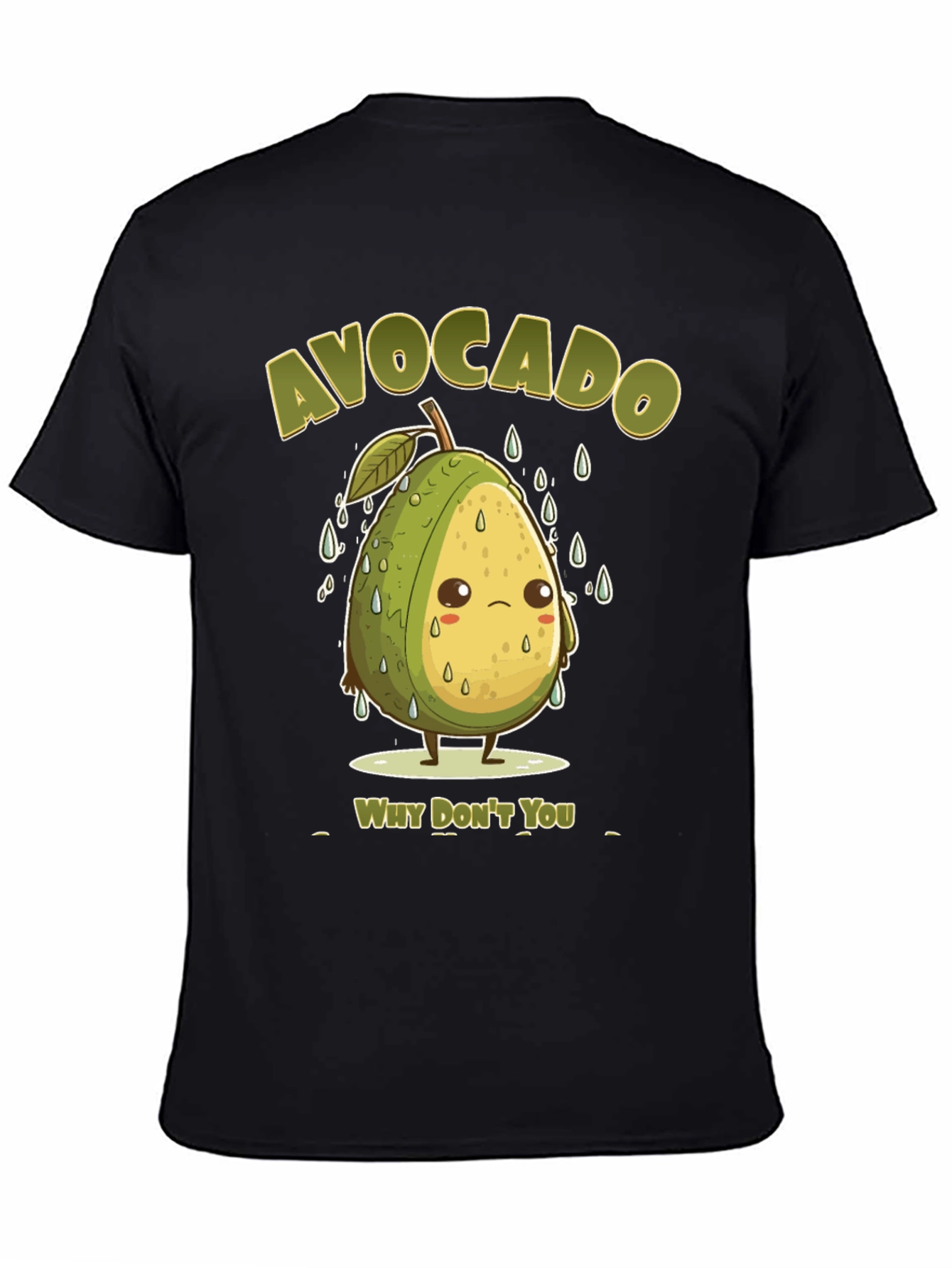 Black Sad Avocado Pun T-Shirt - Why Don't You? view 4