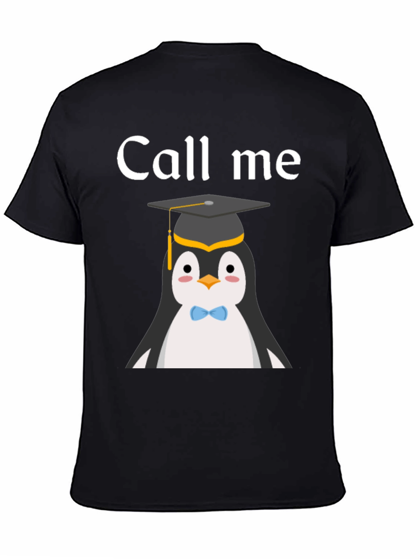 Black Call Me Penguin Graduate T-Shirt view 4