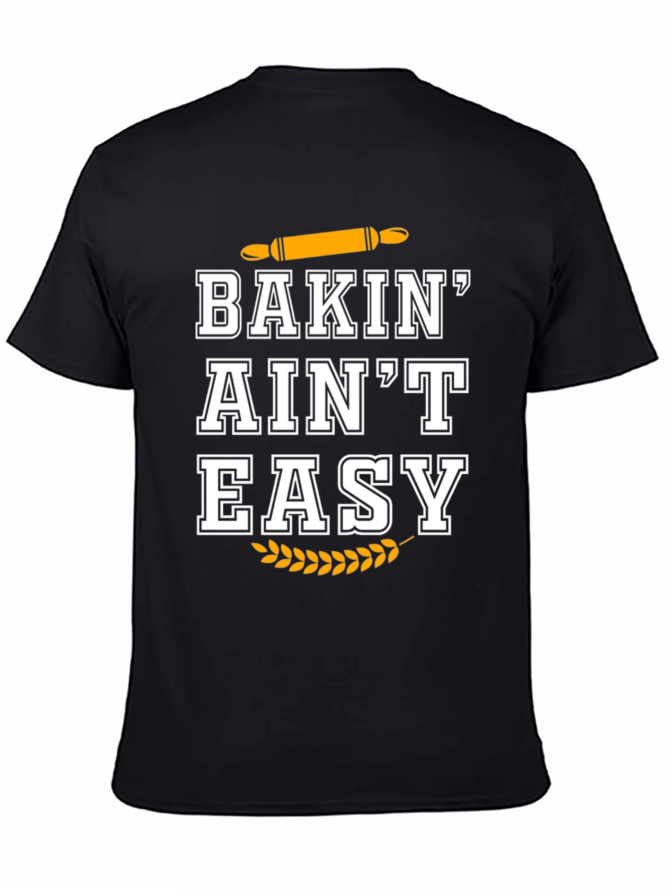 Black Baking Ain't Easy Black T-Shirt view 4