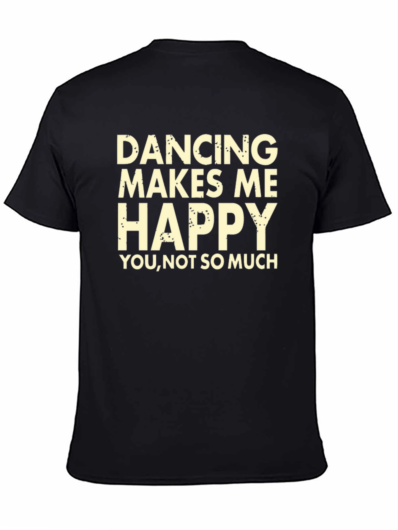 Black Dancing Makes Me Happy Funny T-Shirt view 4