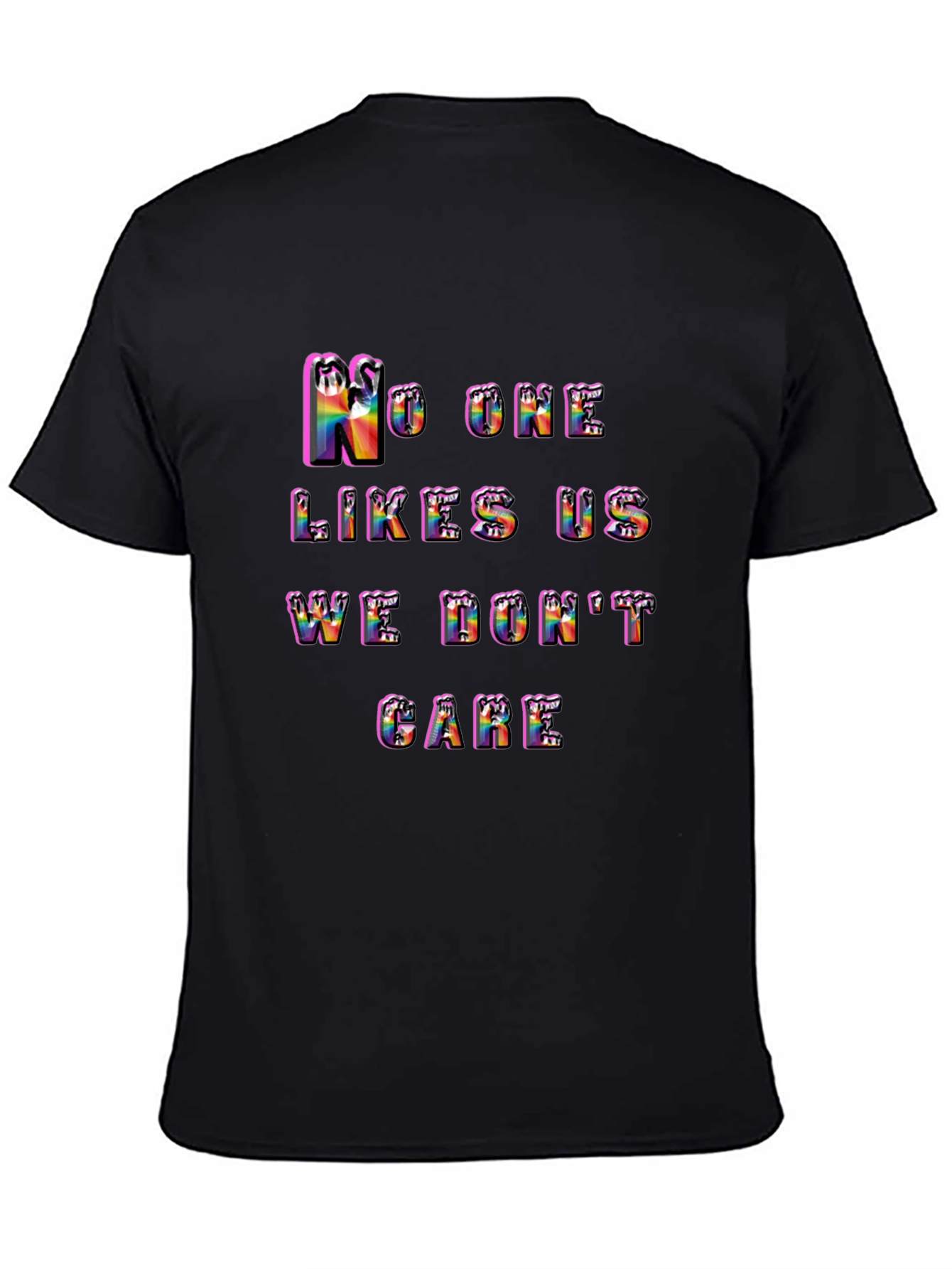 Black Rainbow Pride T-Shirt - "No One Likes Us" view 4