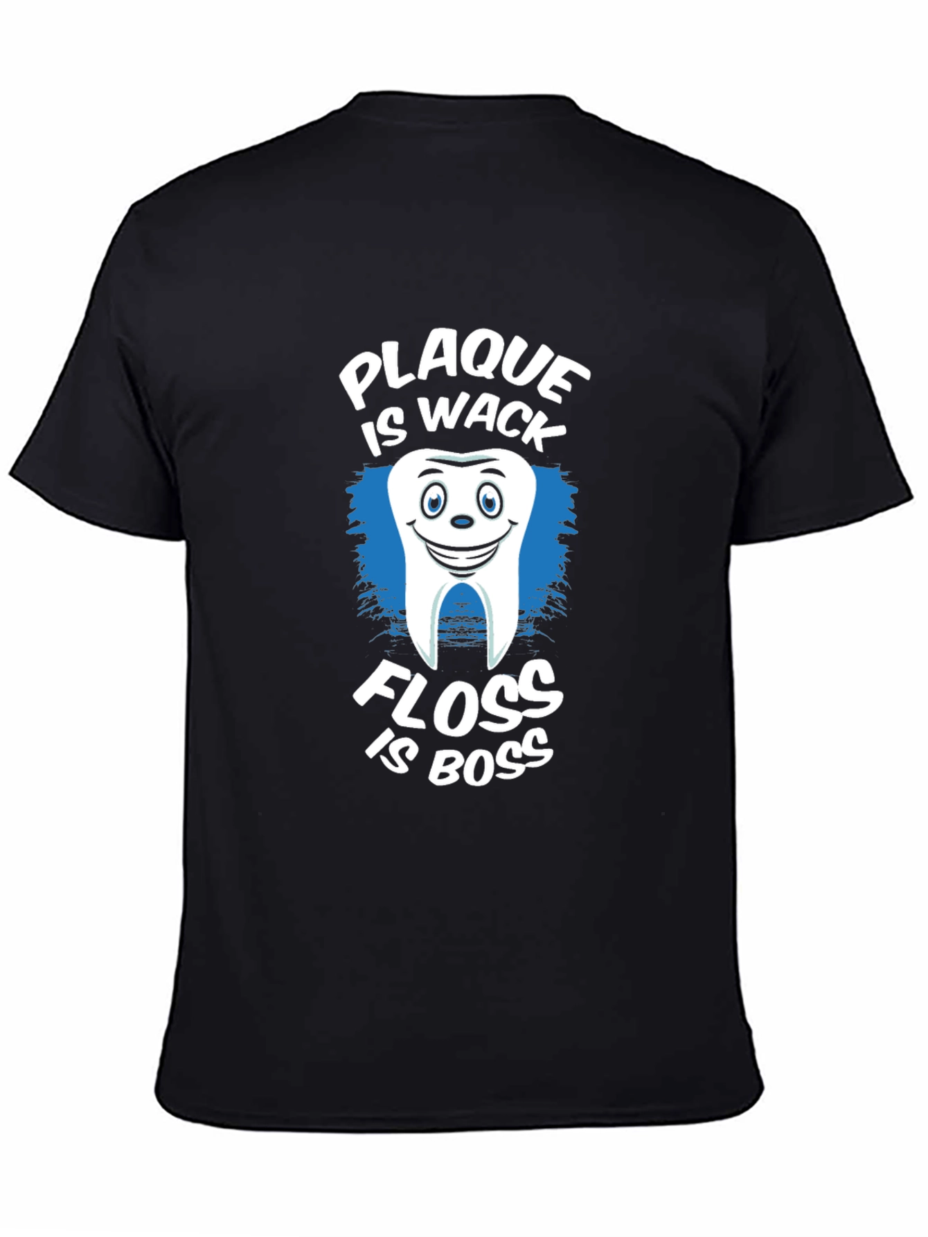 Black Plaque is Wack, Floss is Boss Funny Dental T-Shirt view 4