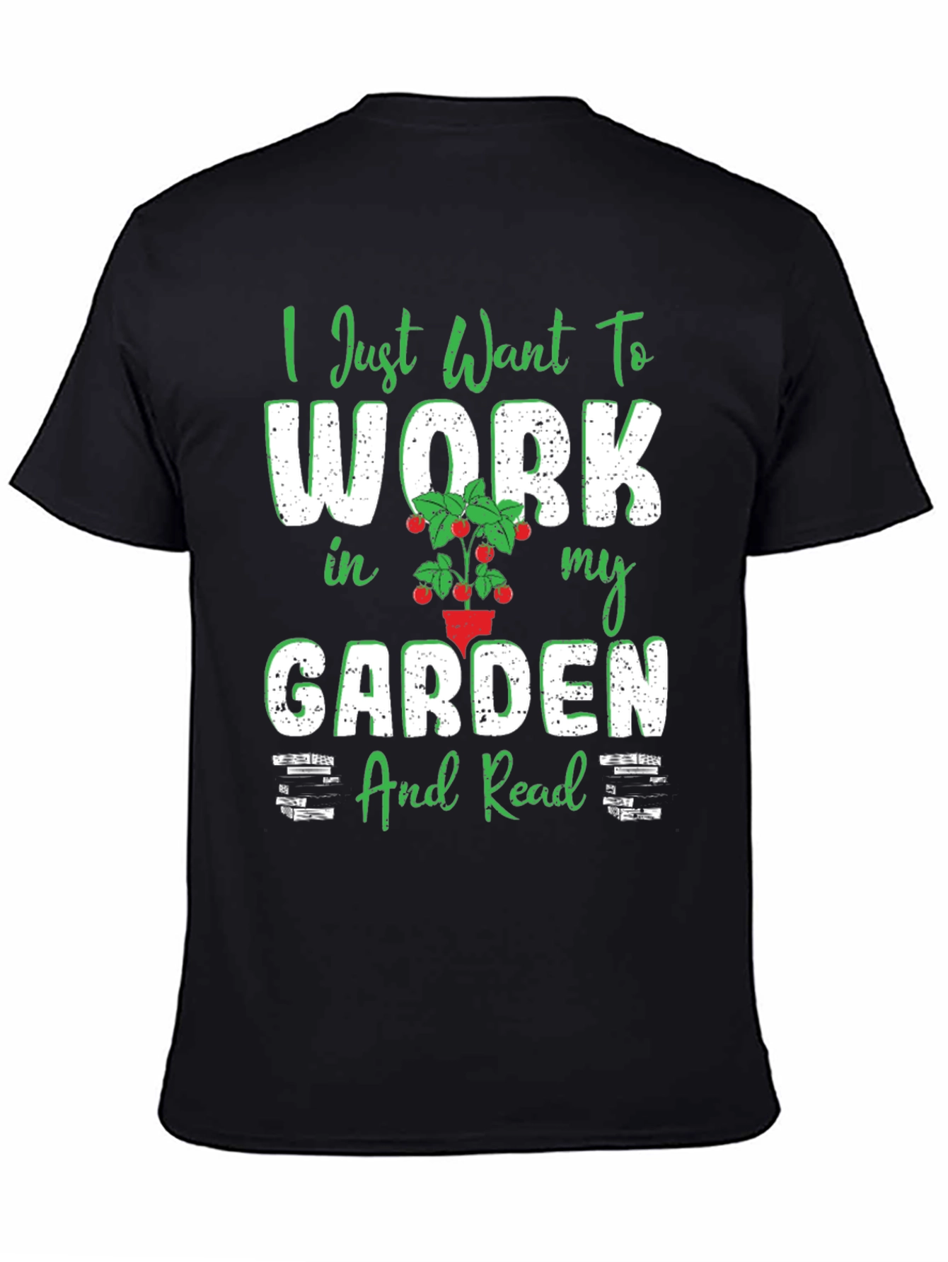 Black Gardening Hobby T-Shirt - Work in My Garden & Read view 4