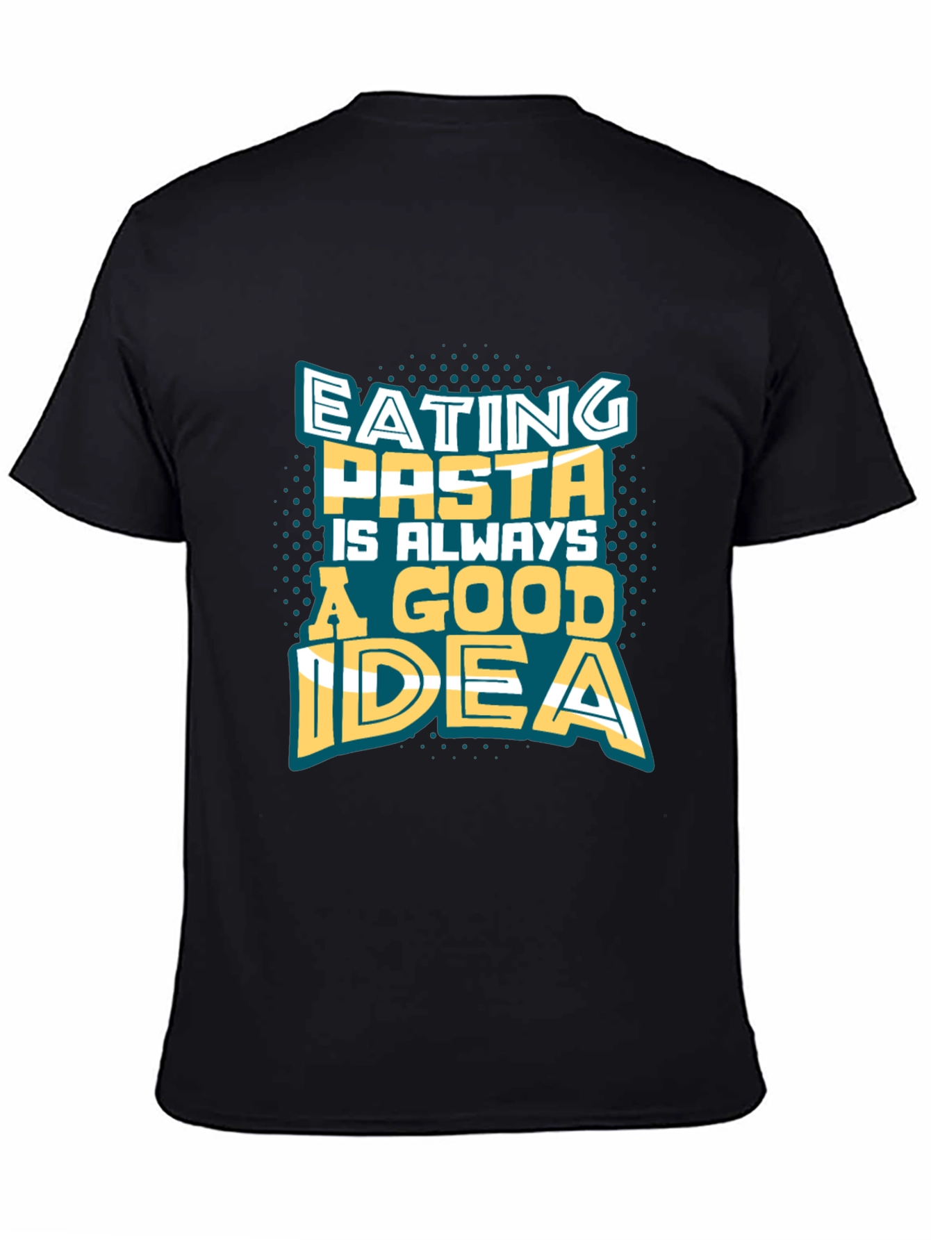 Black Pasta Lover Tee - Eating Pasta Is Always A Good Idea view 4