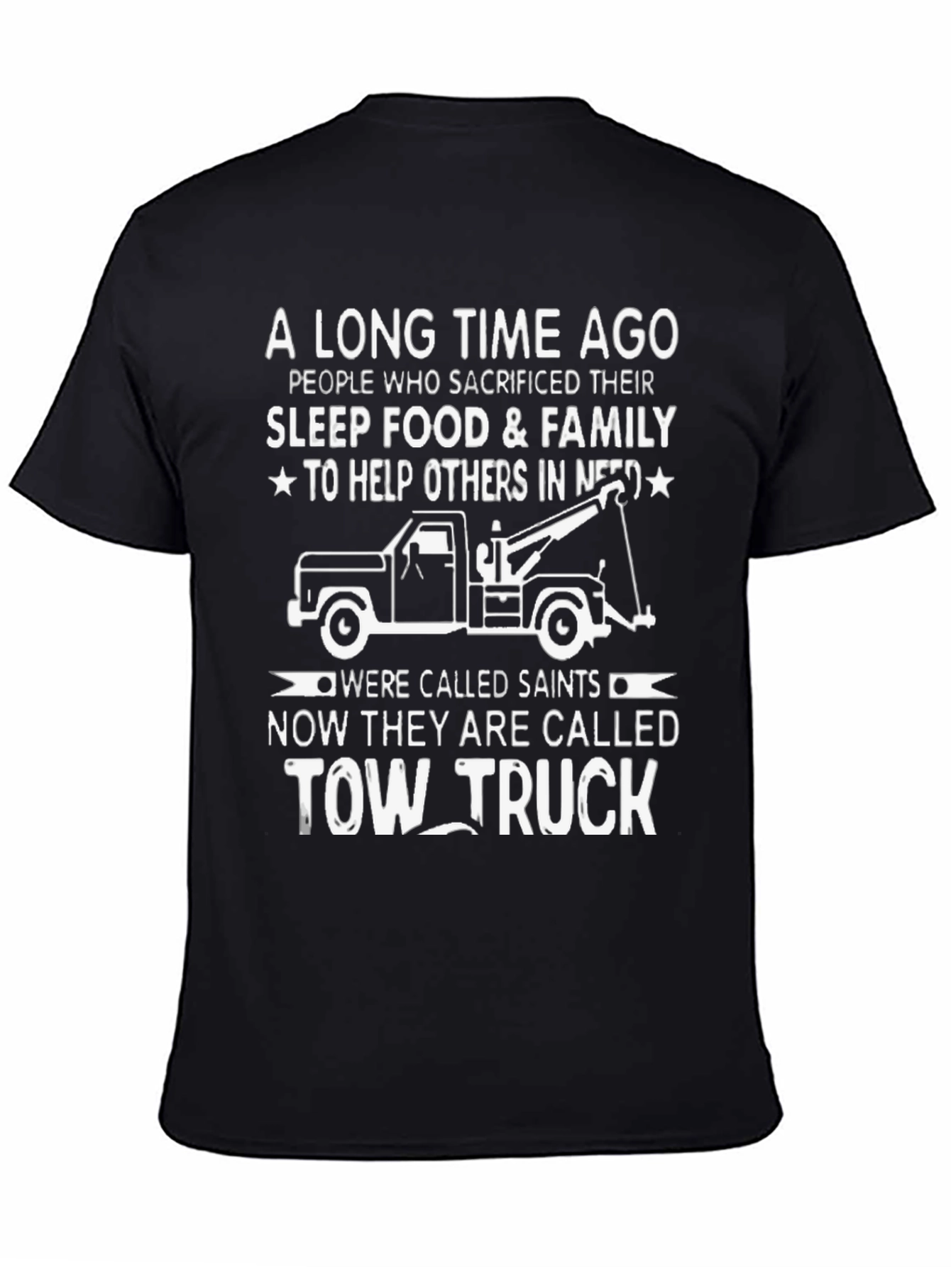 Black Tow Truck Driver Hero T-Shirt - Sacrifice & Service view 4
