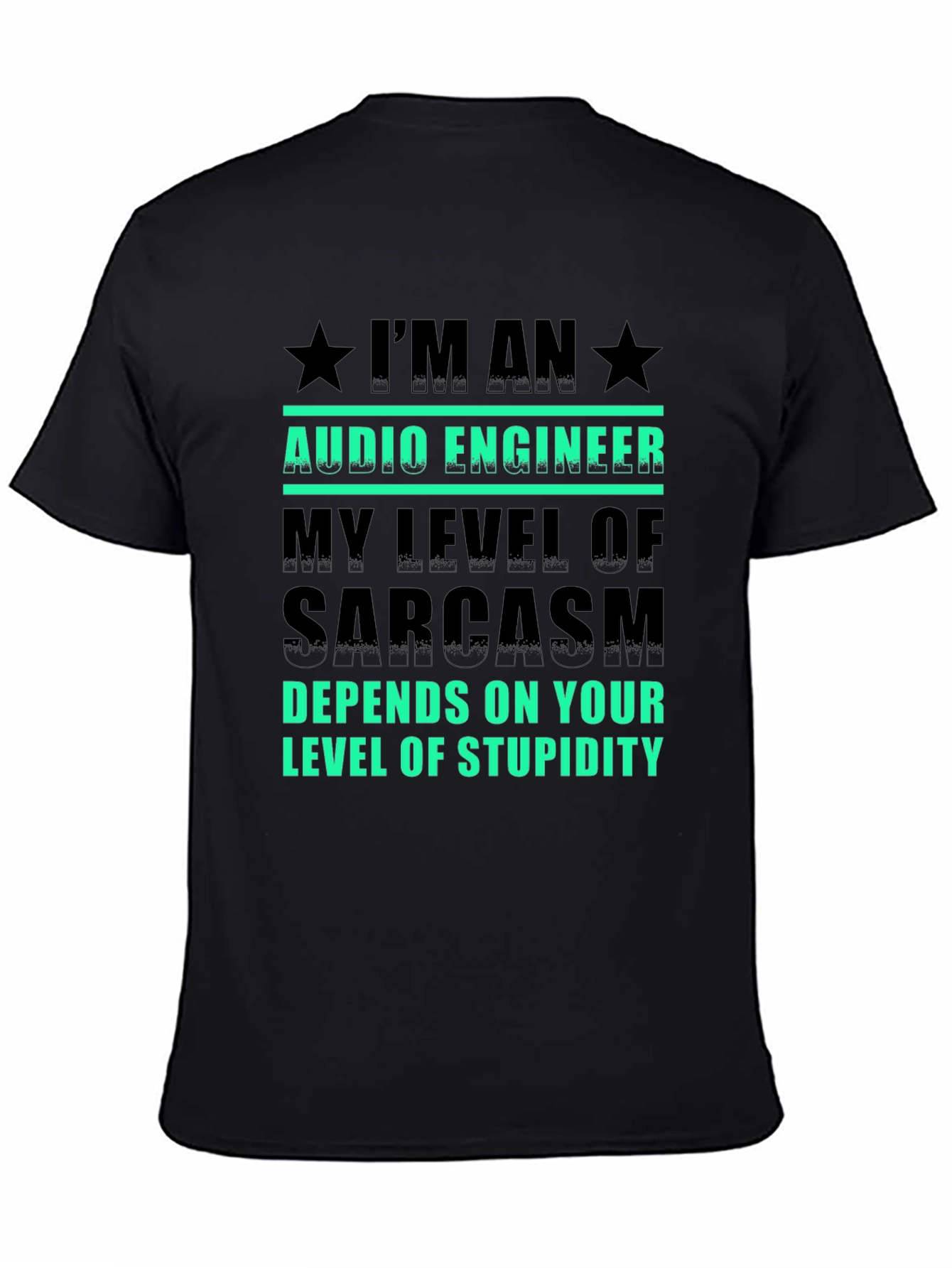 Black Audio Engineer Sarcasm T-Shirt view 4