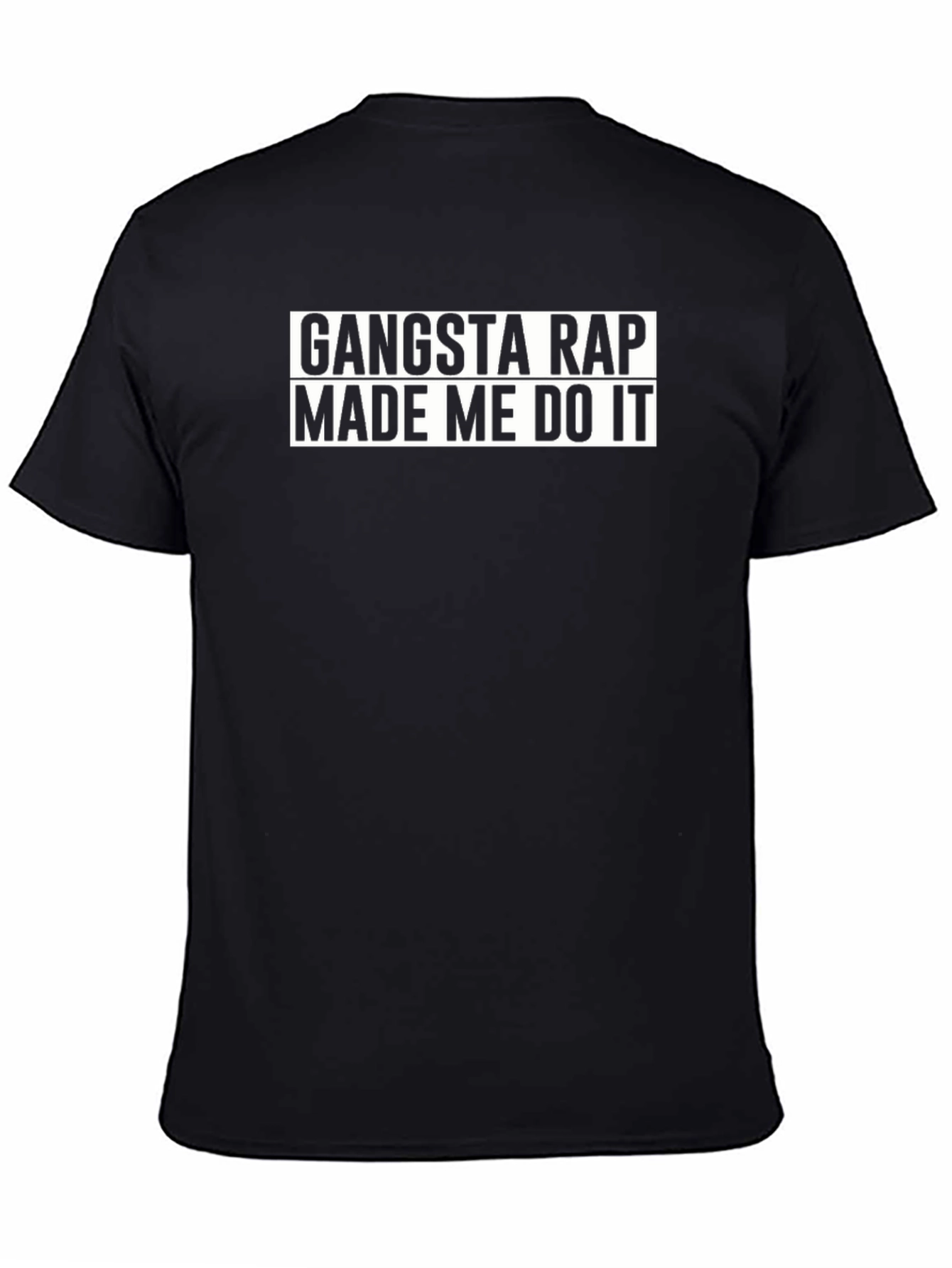 Black Gangsta Rap Made Me Do It T-Shirt view 4