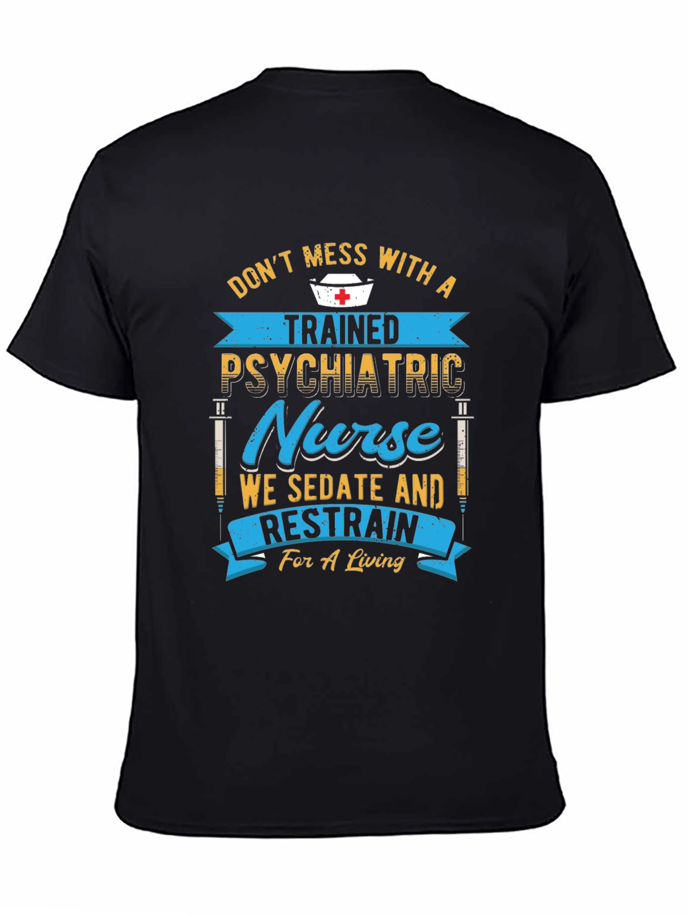 Black Trained Psychiatric Nurse Graphic T-Shirt view 4