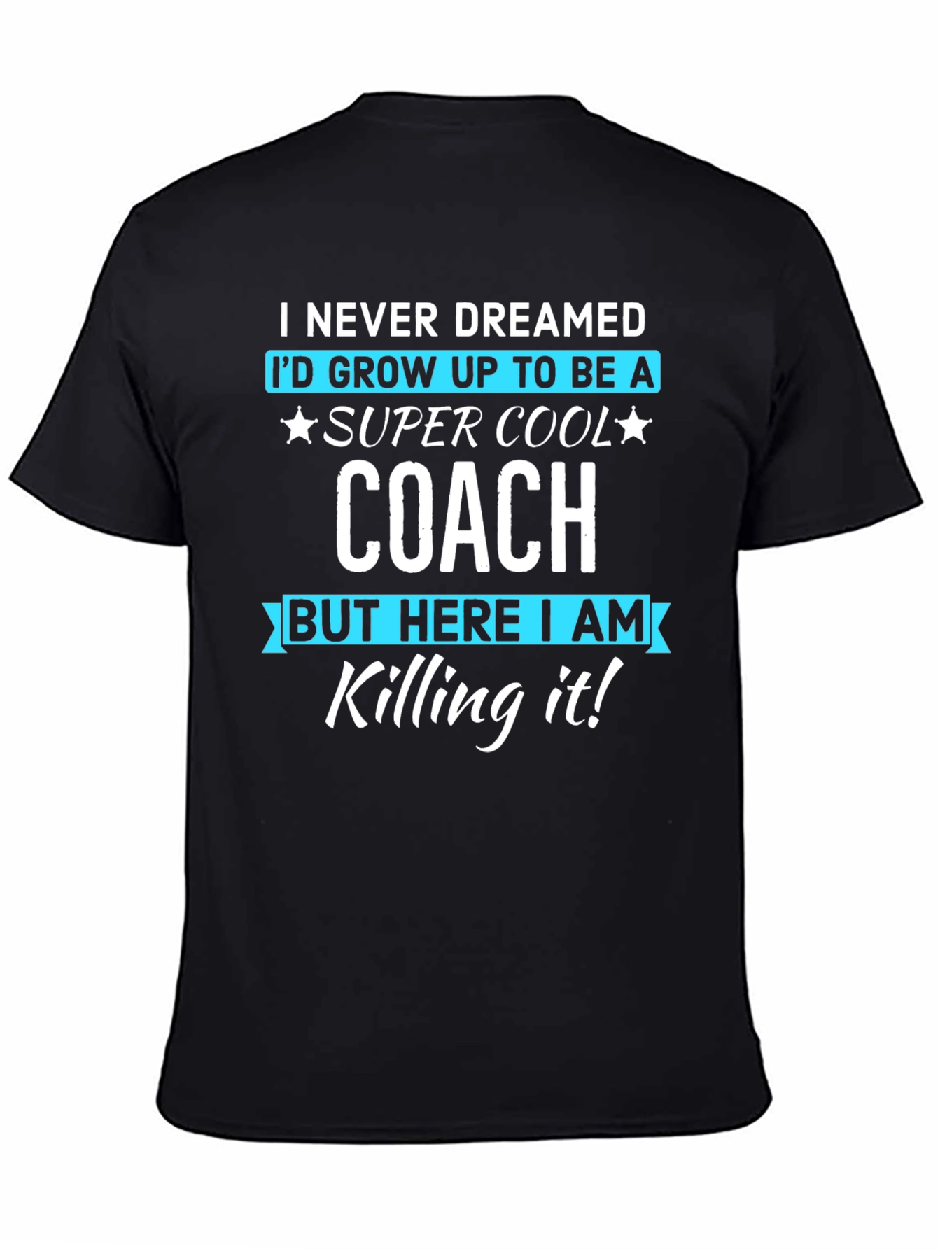 Black Super Cool Coach T-Shirt - Never Dreamed Tee view 4