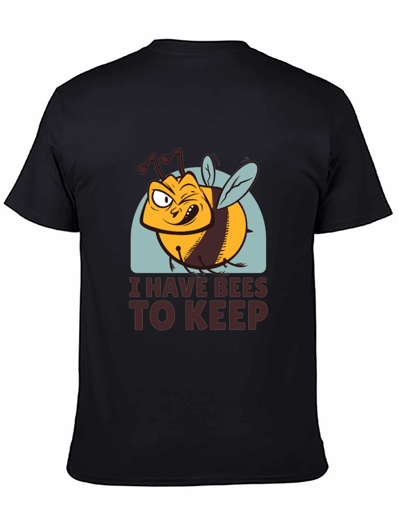 Black I Have Bees To Keep Funny T-Shirt view 4