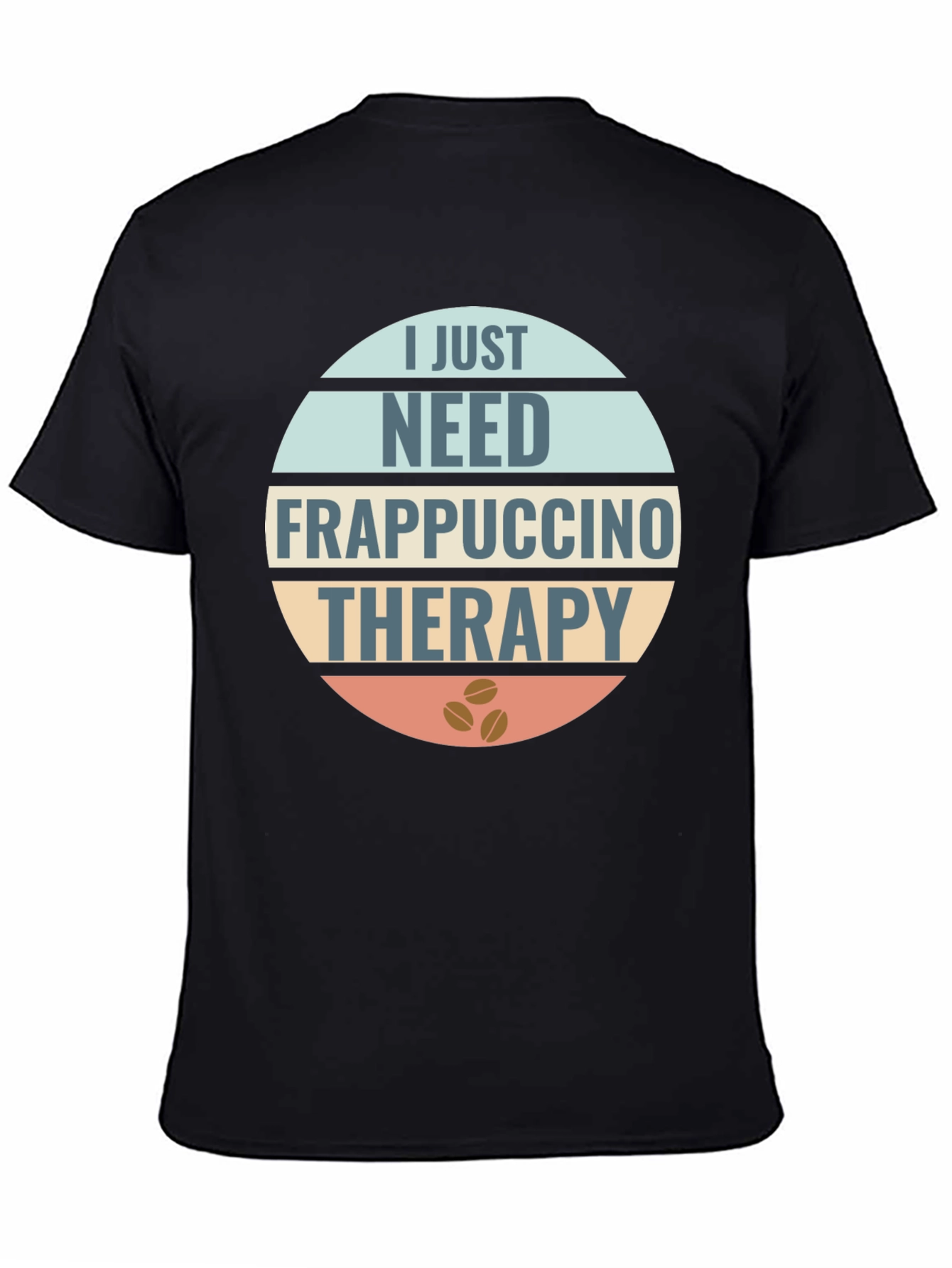 Black Frappuccino Therapy T-Shirt: Coffee Lover's Apparel view 4