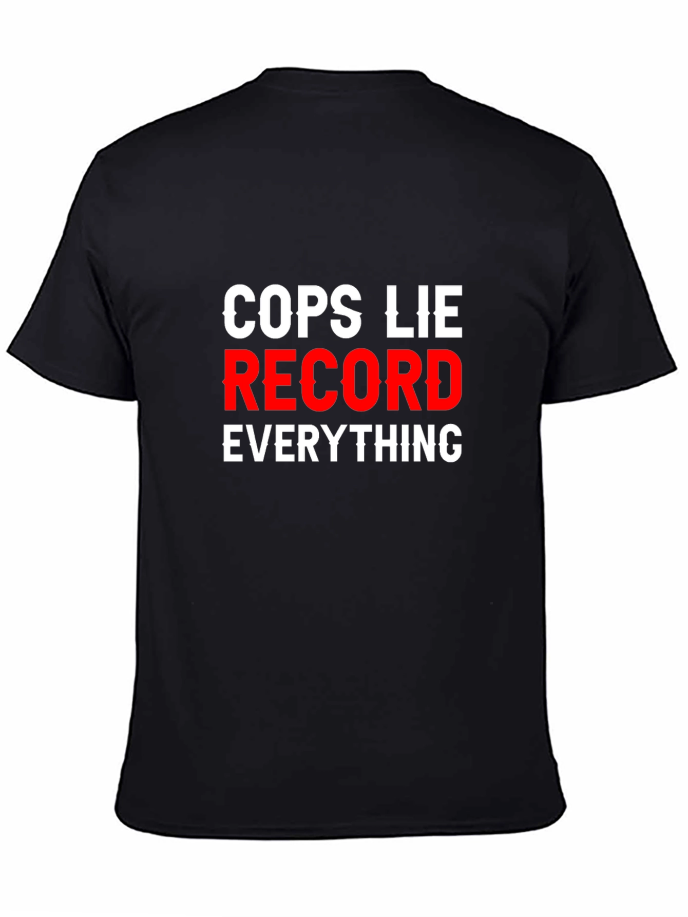Black Cops Lie Record Everything T-Shirt view 4