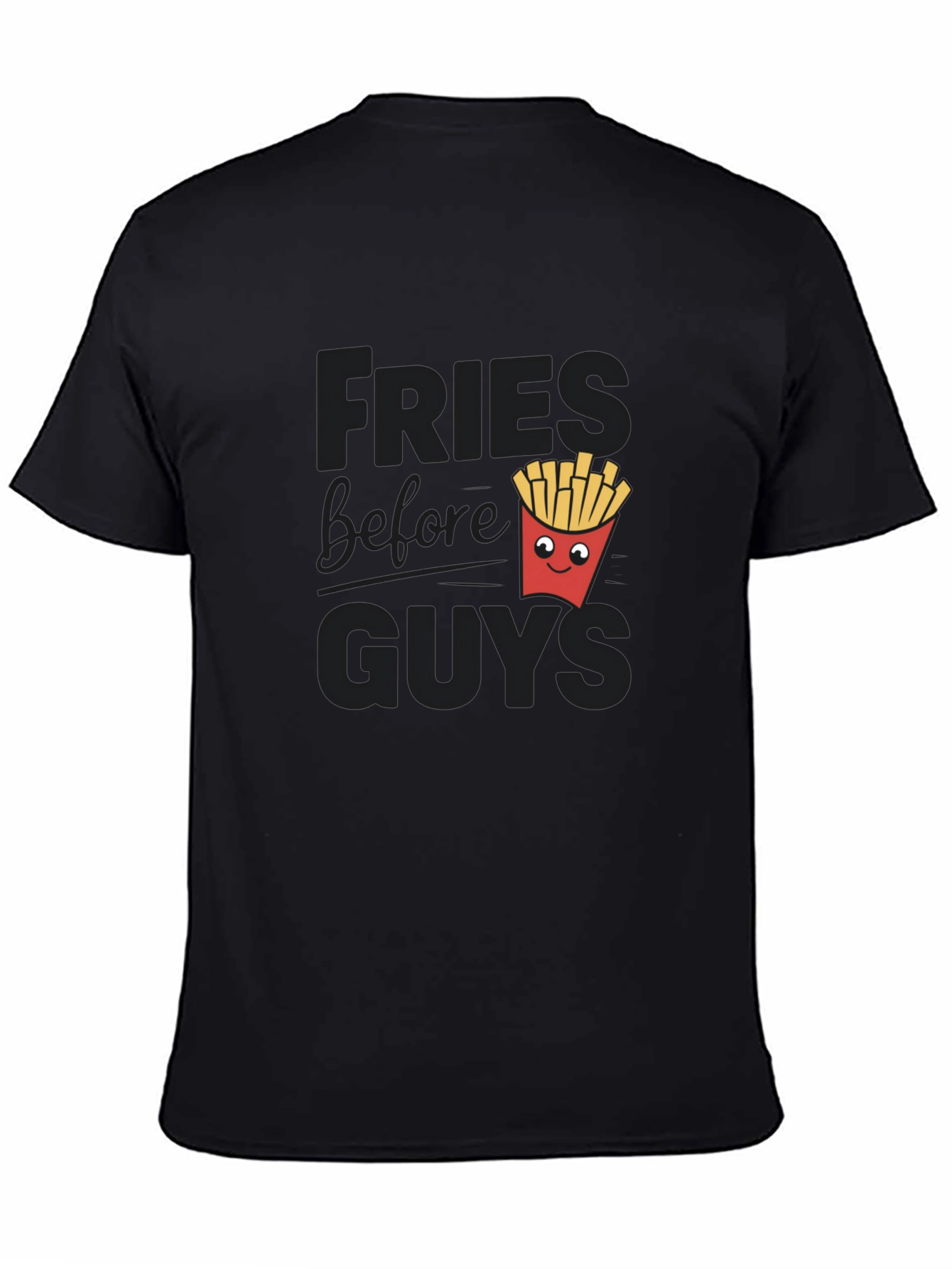 Black Fries Before Guys Funny Graphic Tee view 4
