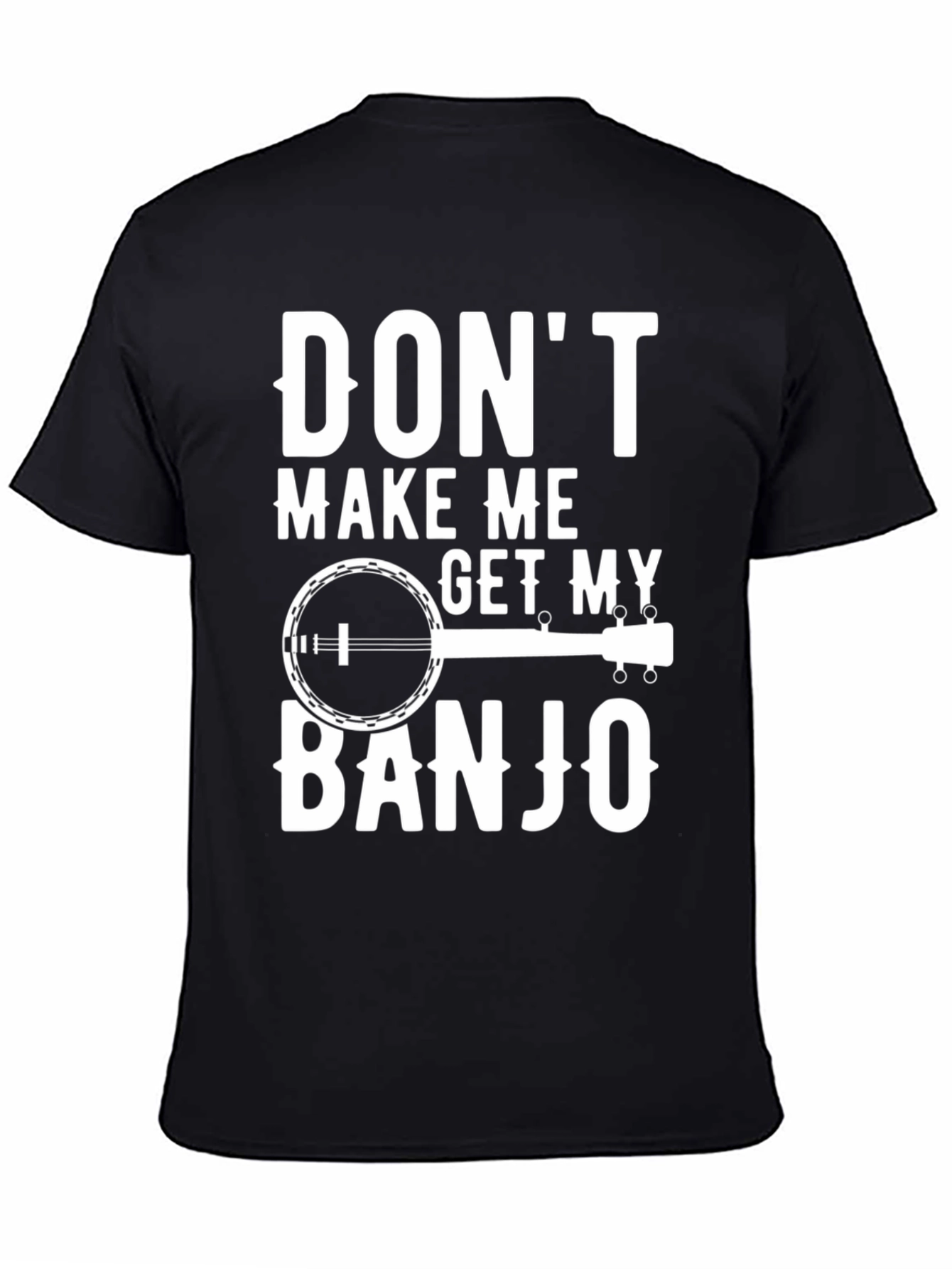 Black Don't Make Me Get My Banjo T-Shirt view 4