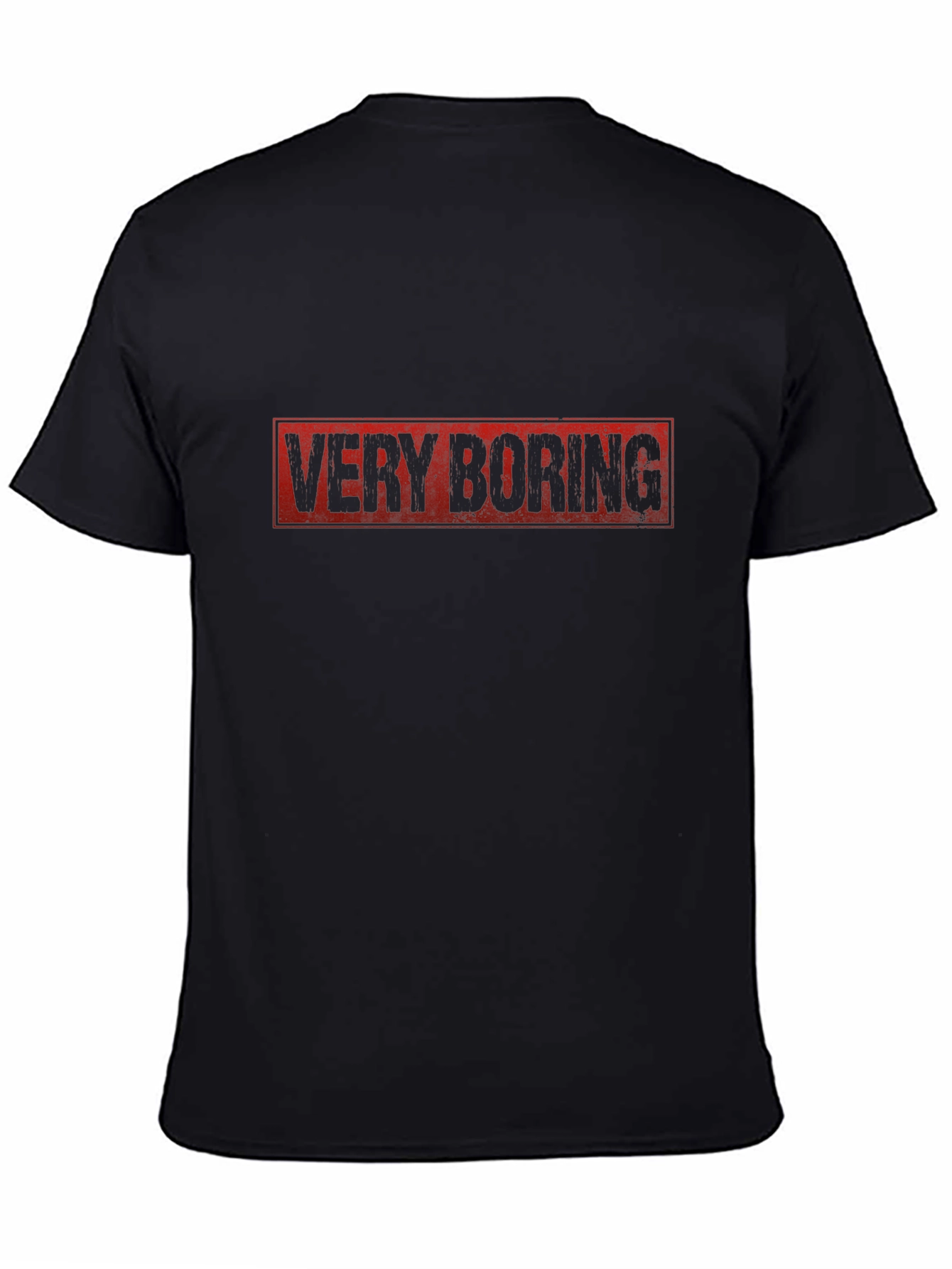 Black Very Boring Graphic T-Shirt -  Funny Sarcastic Tee view 4