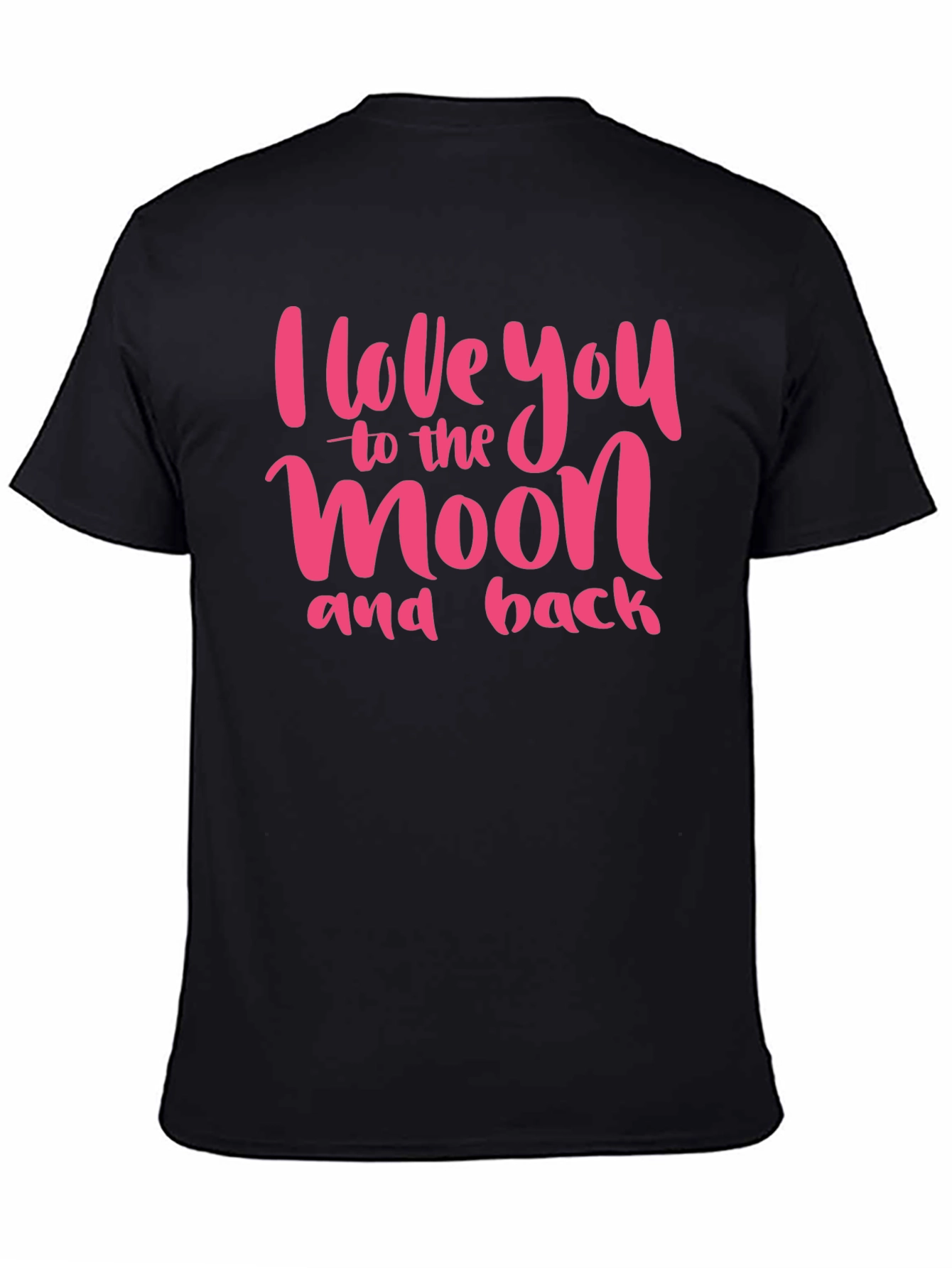 Black I Love You to the Moon and Back T-Shirt view 4