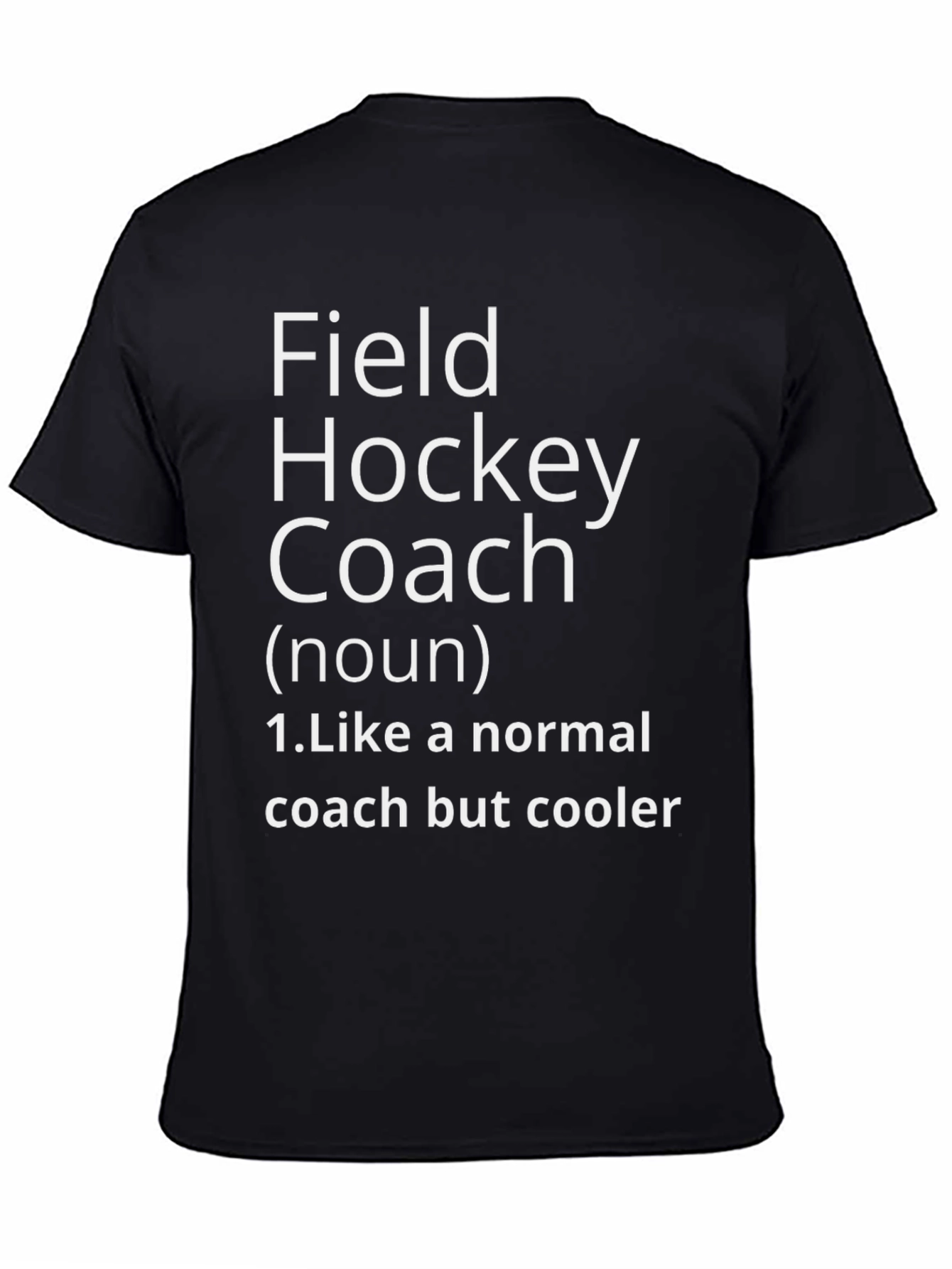 Black Field Hockey Coach Novelty T-Shirt view 4