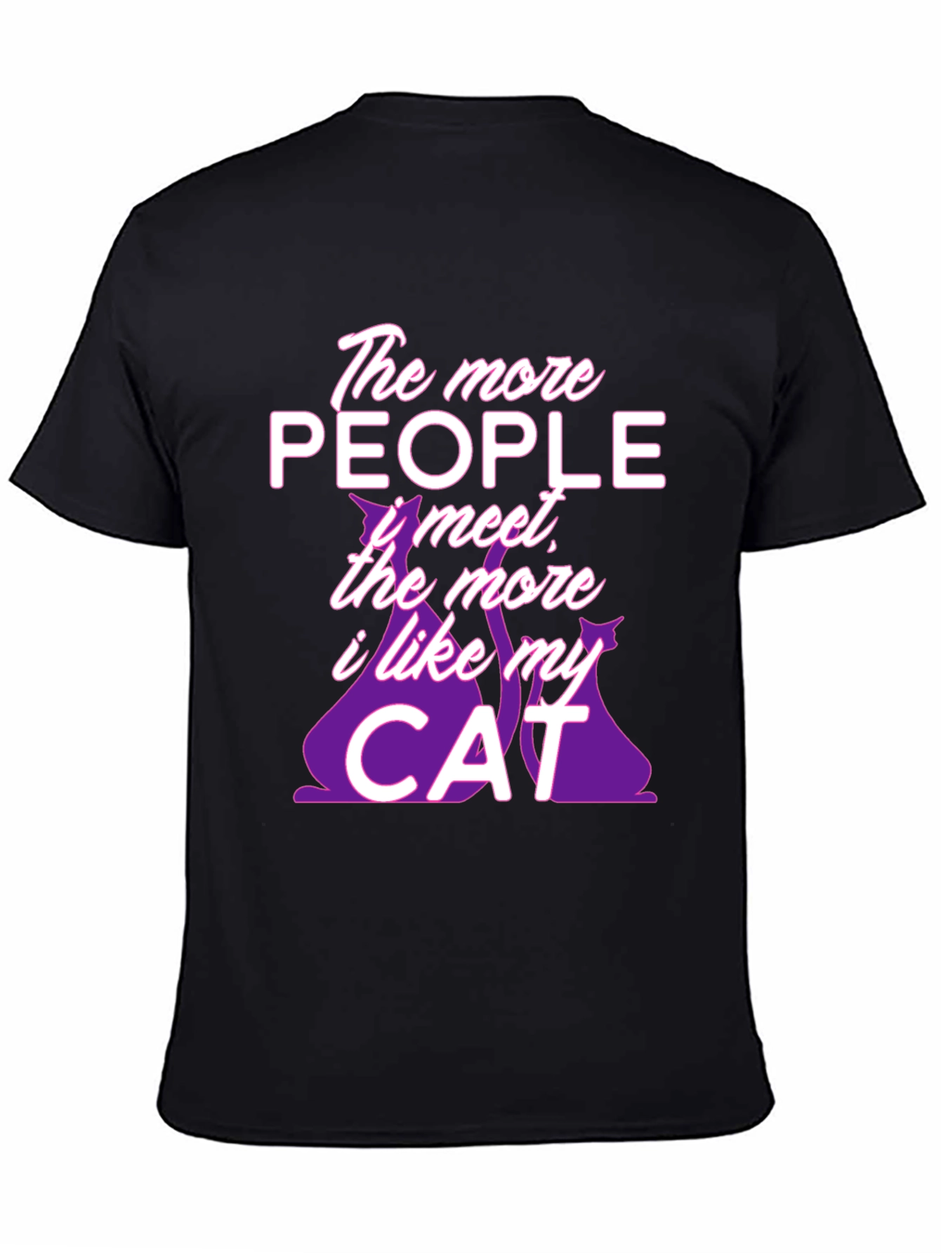 Black The More People Cat T-Shirt -  Comfortable Cotton Tee view 4